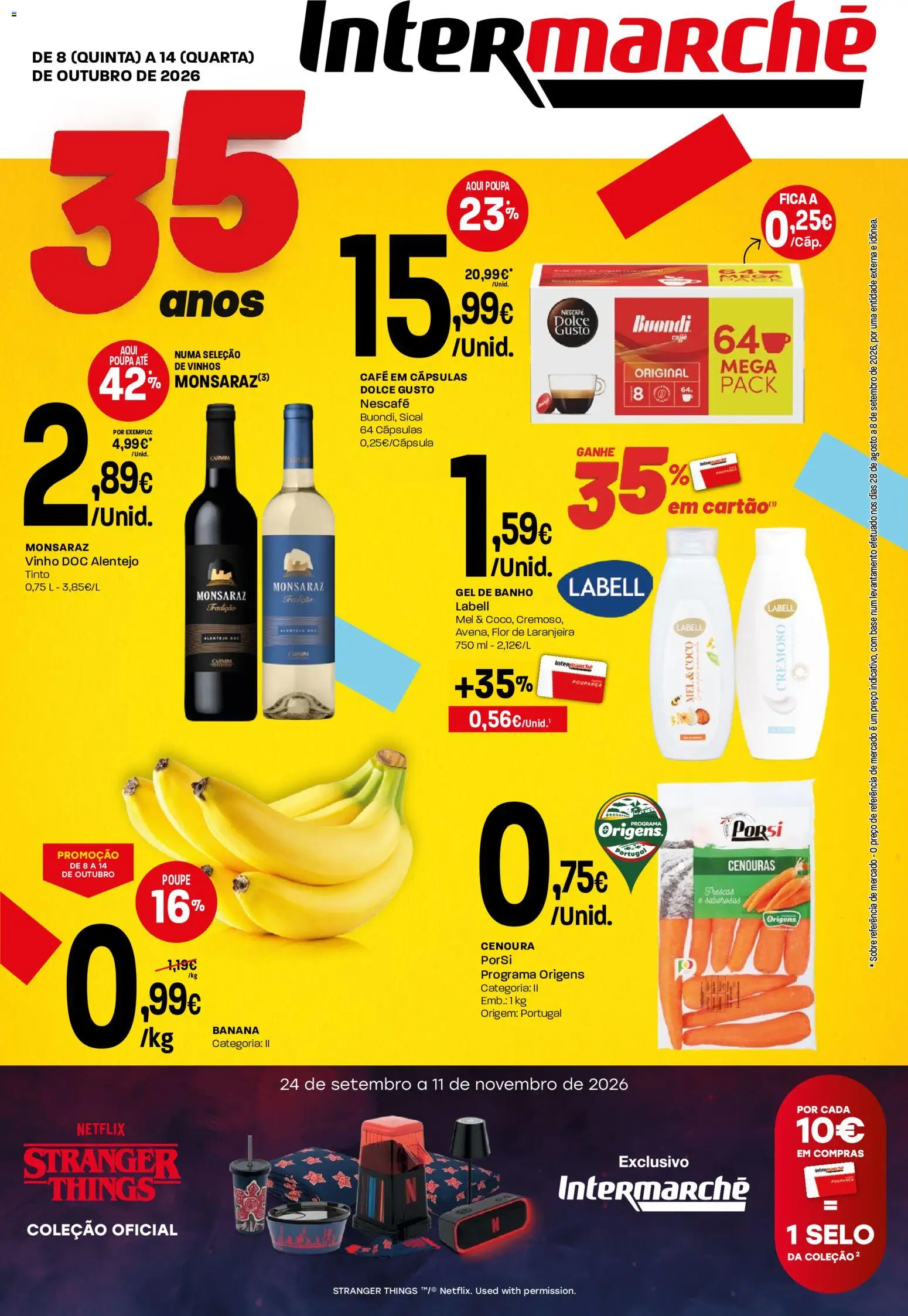 Pré-visualização do folheto da loja Intermarché válida a partir de 08/10/2026 - Dolce gusto, Vinho, Banana, Cenouras, Mel, Cenoura, Gel de banho, Cápsulas