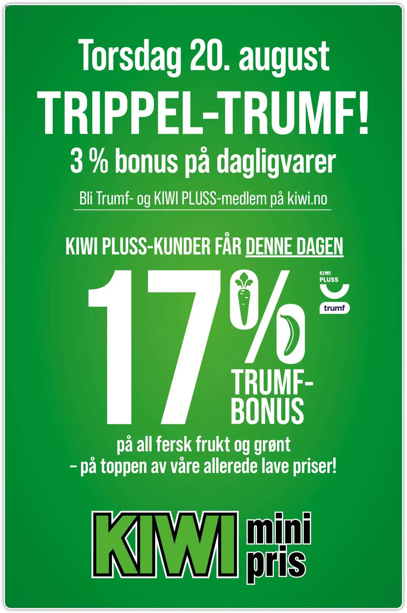 Forhåndsvis Kiwi TRIPPEL-TRUMF! fra butikk Kiwi gyldig fra 20/08/2026