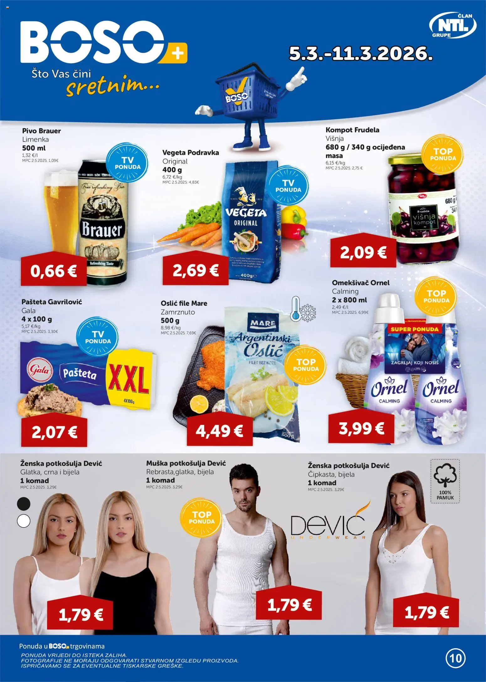 Pregled letka Boso Katalog trgovine Boso vrijedi od 05.03.2026 - Vegeta, Pivo, Oslić, Pašteta, File, Omekšivač, Kompot, Potkosulja