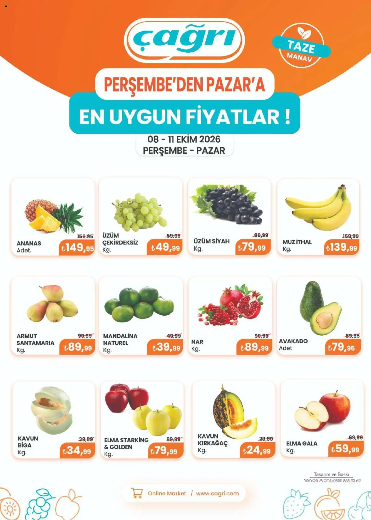 Çağrı Market Çağrı Market - Manav Katalog 08.10.2026 - Broşürünün önizlemesi - Armut, Ananas, Elma, Baskı, Muz, Üzüm, Kavun, Mandalina