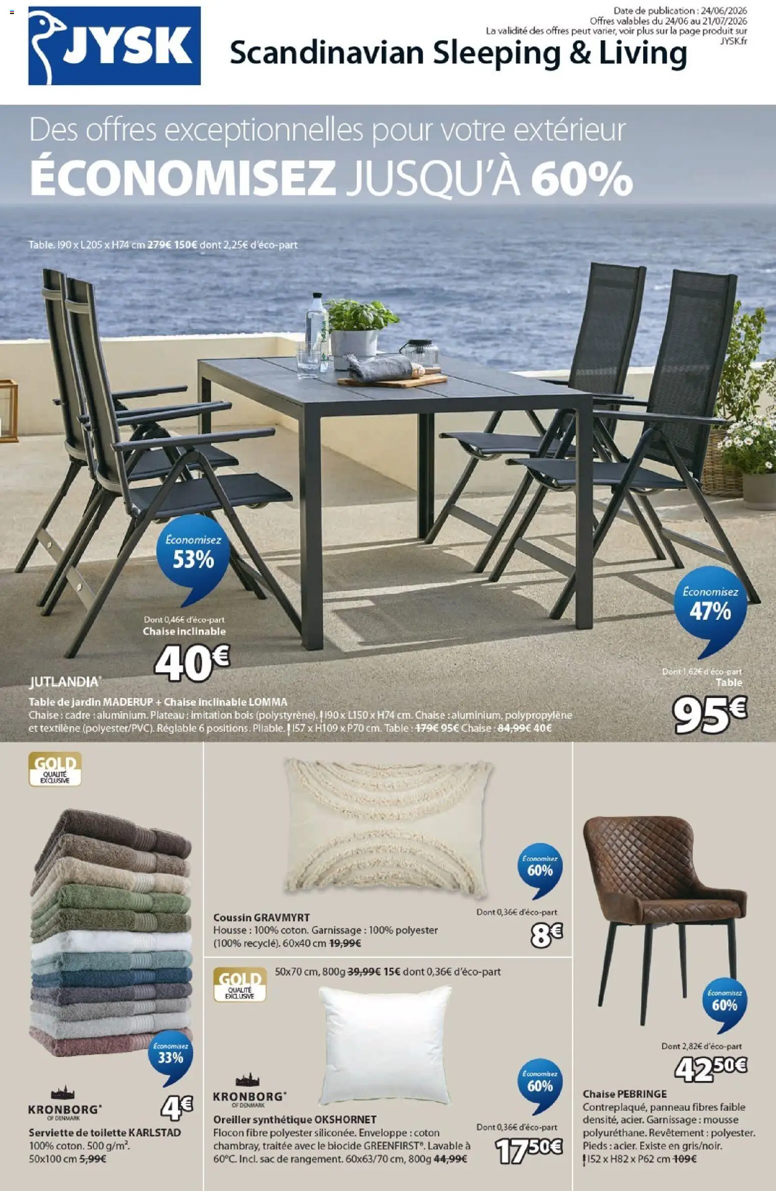 Prévisualisation de Jysk catalogue du magasin Jysk formulaire valide 24/06/2026 - Sac, Chaise, Table de jardin, Oreiller, Table, Enveloppe, Coton, Serviette de toilette