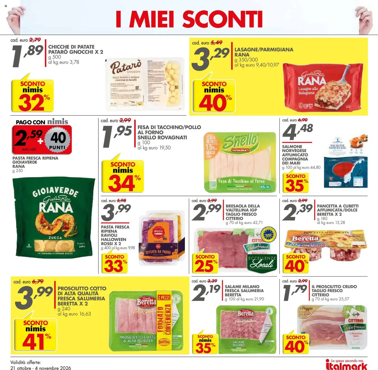 Anteprima dell'opuscolo Italmark volantino dal negozio Italmark valido da 21/10/2026 - Pasta, Bresaola, Lasagne, Salmone, Prosciutto, Prosciutto Cotto, Pancetta, Taglio