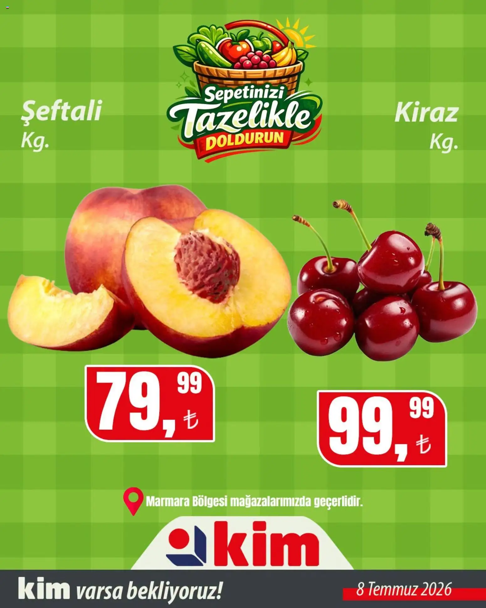 Kim Market Kim Market - Sebze ve meyve 08.07.2026 - Broşürünün önizlemesi
