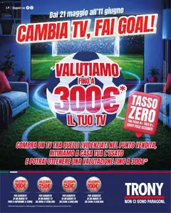 Anteprima dell'opuscolo Trony volantino dal negozio Trony valido da 21/05/2026