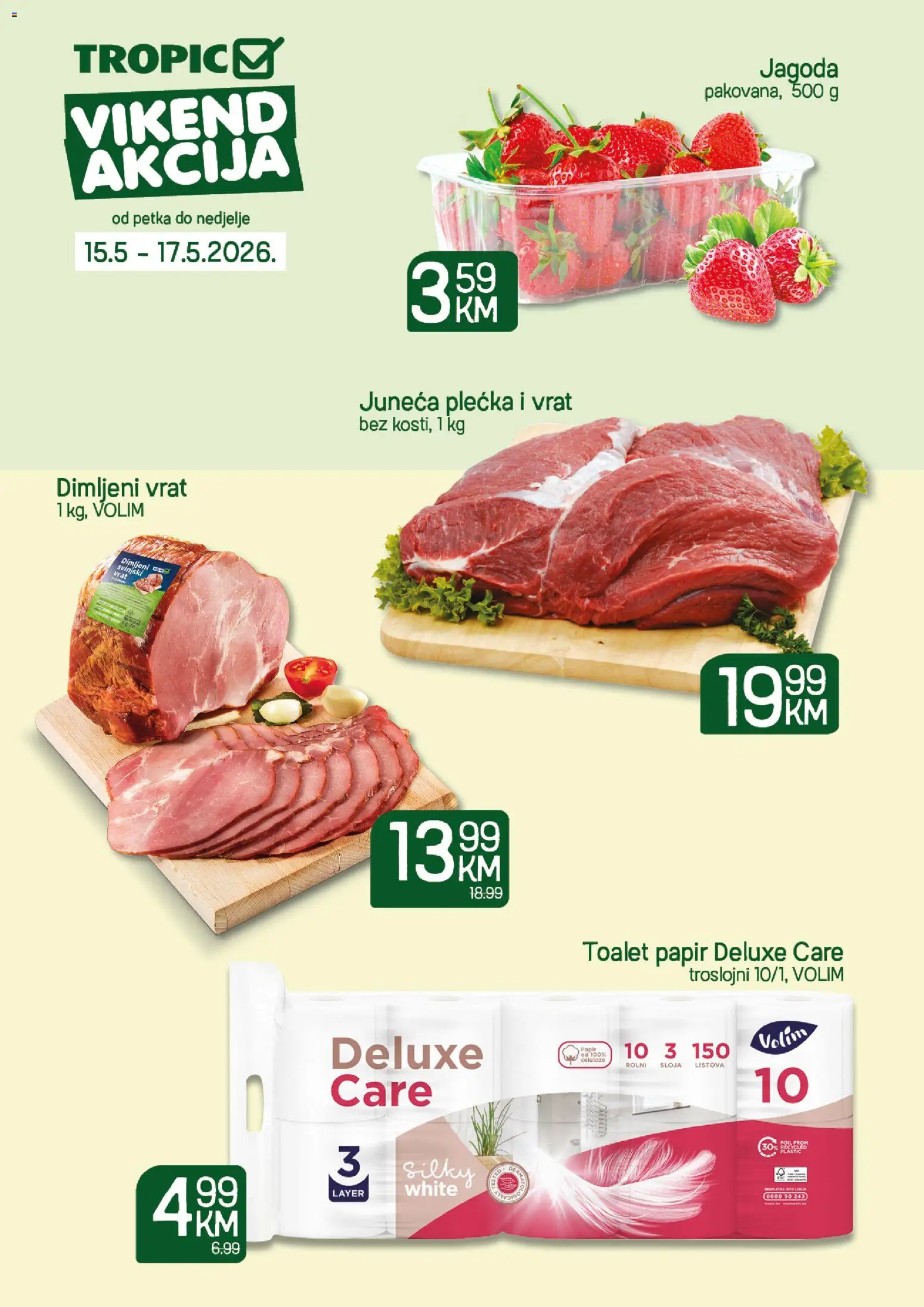 Pregled letka Vikend akcija - Tropic trgovine Tropic vrijedi od 15.05.2026