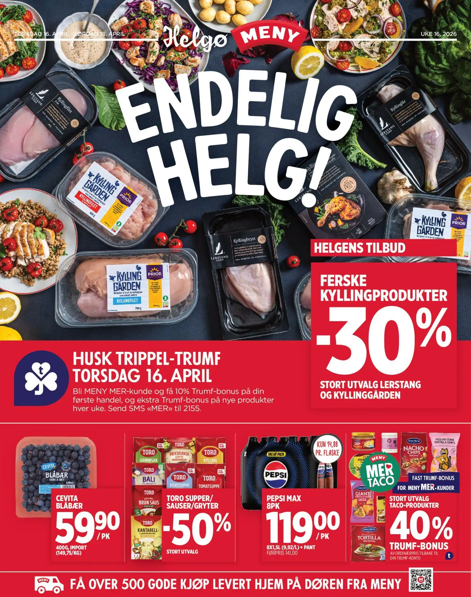 Forhåndsvis Meny Helgø kundeavis fra butikk Meny gyldig fra 16/04/2026 - Kylling, Pepsi Max, Kyllingbryst, Kyllinglår, Blåbær, Saus, Pepsi, Taco