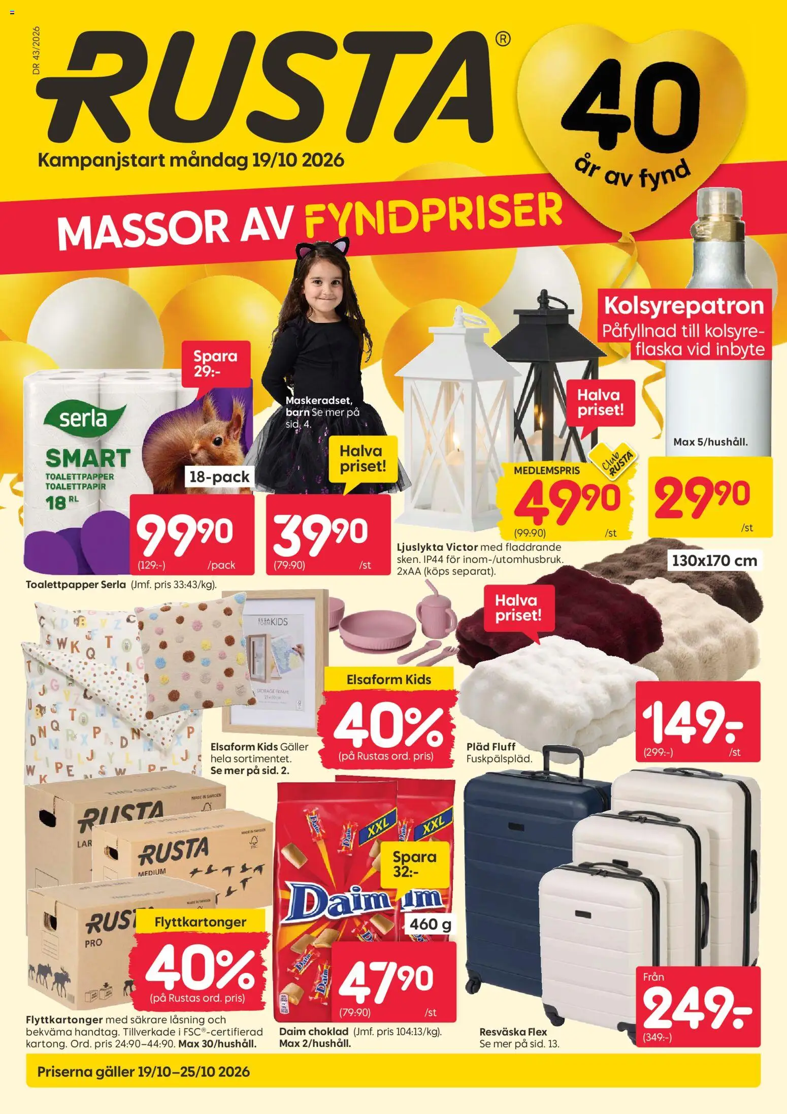 Förhandsgranska reklamblad Rusta erbjudanden från butik Rusta gäller från 19/10/2026 - Resväska, Choklad, Is, Kolsyrepatron, Pläd, Toalettpapper, Galler, Set