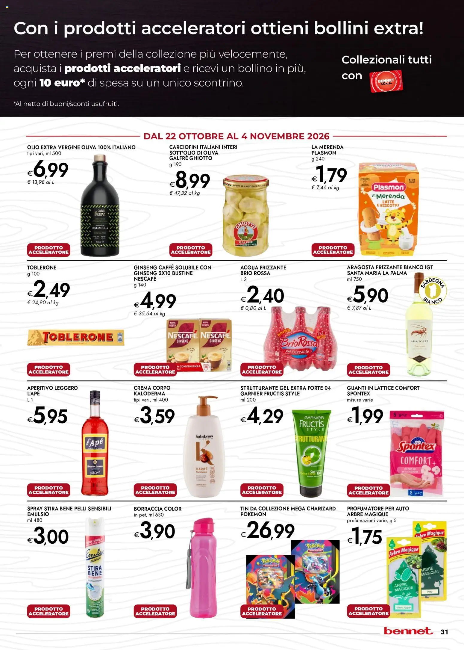 Anteprima dell'opuscolo bennet volantino dal negozio bennet valido da 22/10/2026 - Aperitivo, Acqua, Crema, Latte, Olio, Borraccia, Nescafé, Olio extra vergine
