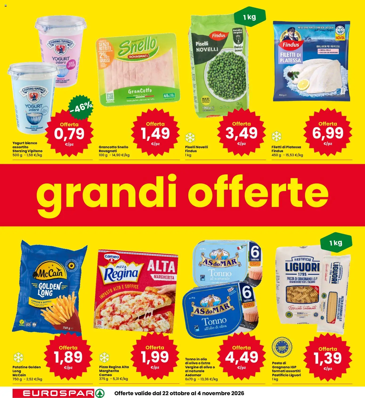 Anteprima dell'opuscolo Eurospar volantino Schio dal negozio Eurospar valido da 22/10/2026 - Pizza, Latte, Piselli, Tonno, Sale, Patatine, Impasto, Senza lattosio