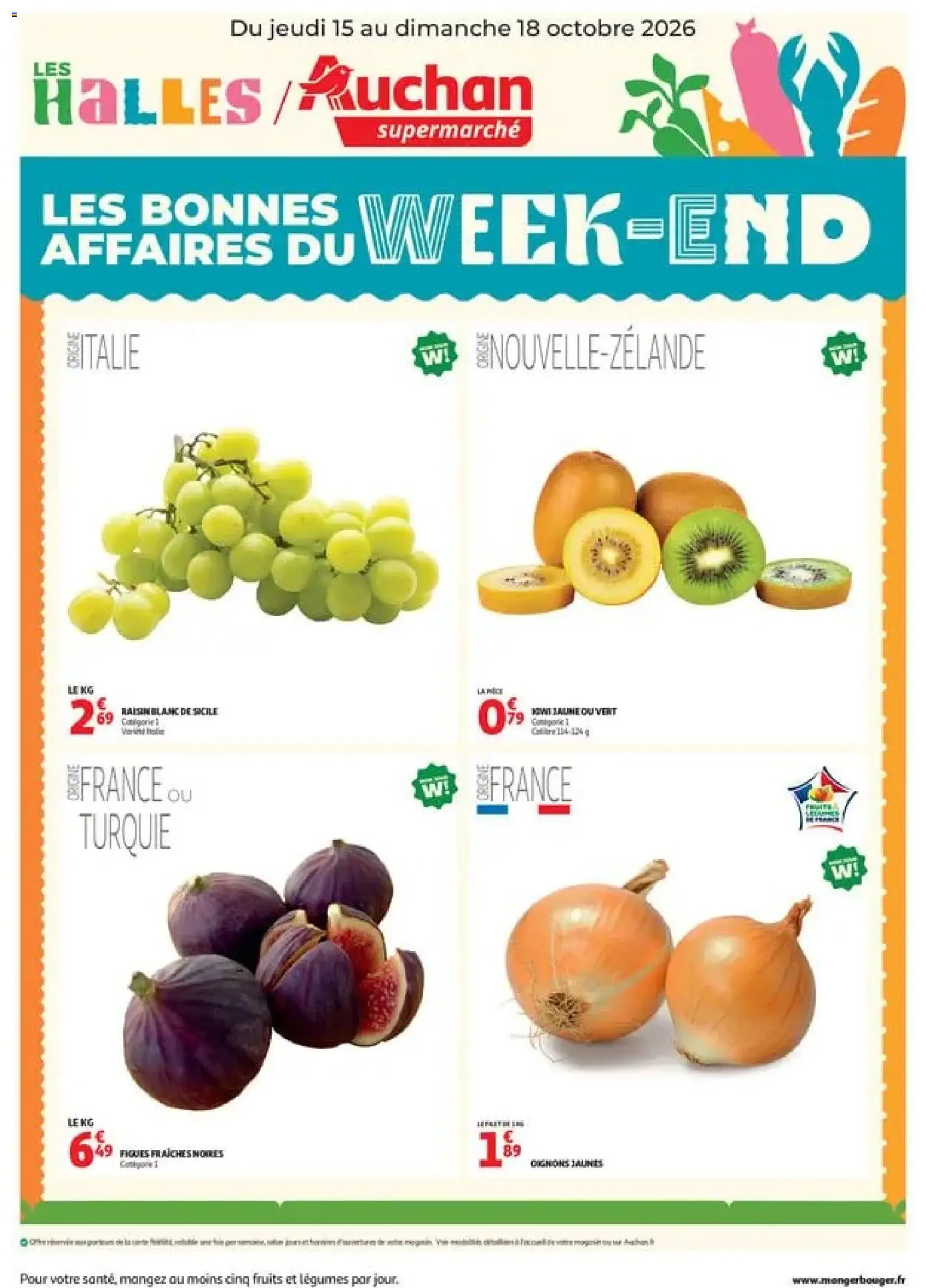 Prévisualisation de Auchan les bons plans du week-end dans votre super du magasin Auchan formulaire valide 15/10/2026 - Fruits, Kiwi, Figues, Oignons, Raisin, Raisin blanc, Figues fraiches
