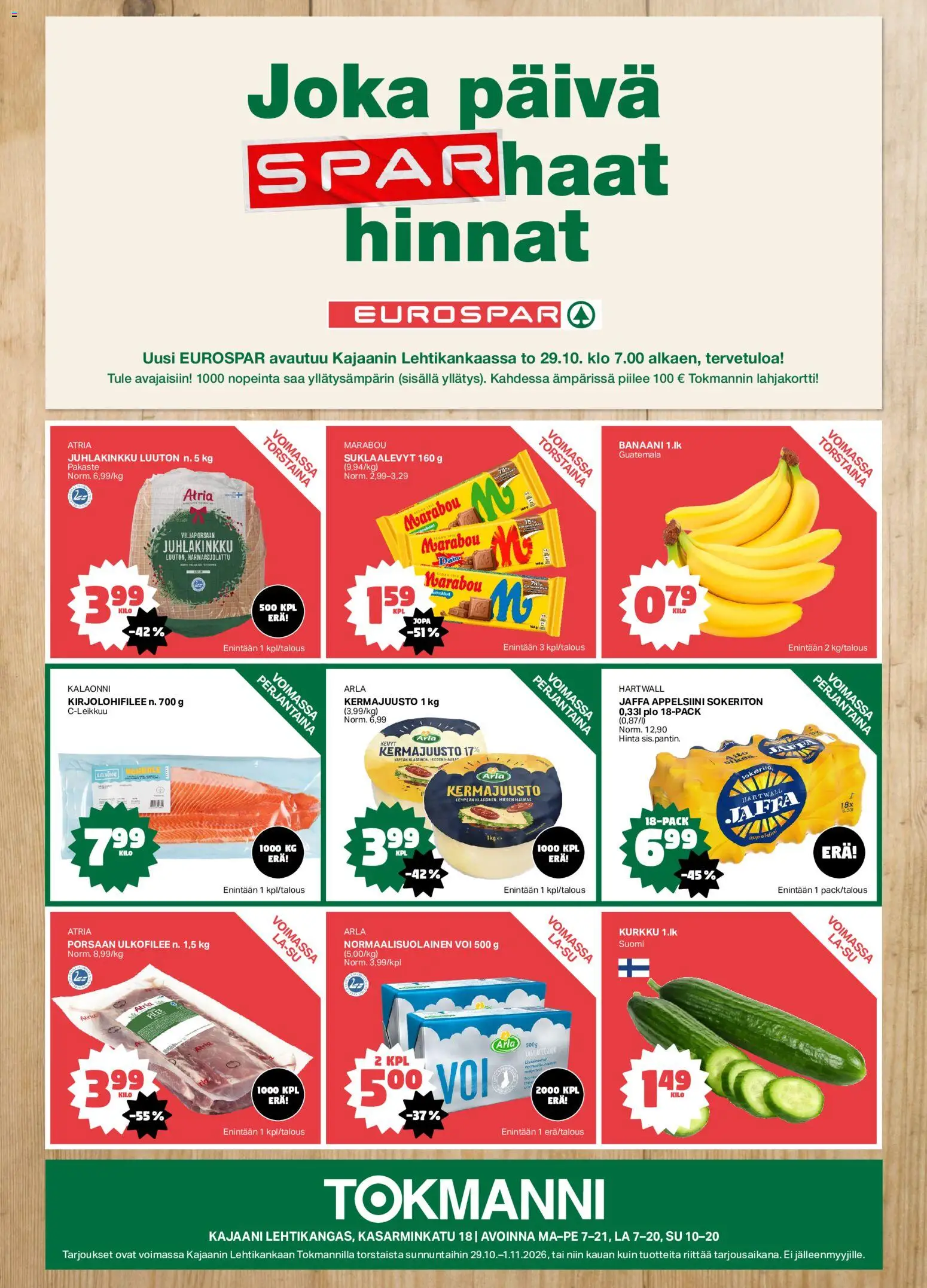 Kaupan Tokmanni Tokmanni Eurospar Kajaani esikatselu, voimassa 29/10/2026 - Voi, Kurkku, Kermajuusto, Suklaalevyt