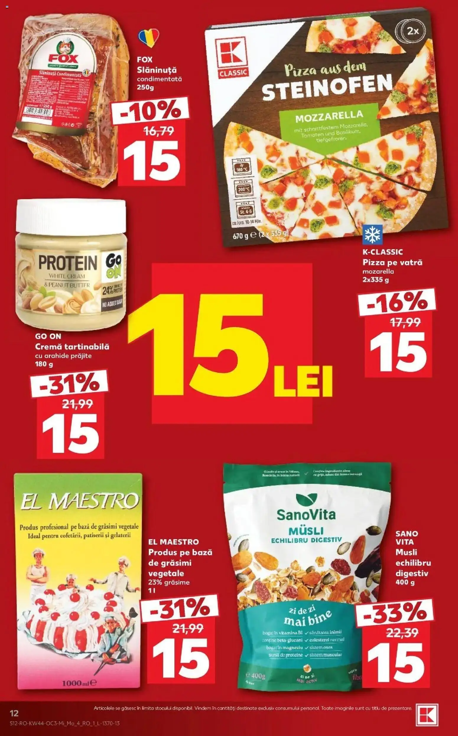 Previzualizarea de cataloage: Kaufland Kaufland Vaslui valabil de la 28.10.2026 - Pizza, Proteine, Mozzarella, Vită, Cremă, Arahide, Cremă tartinabilă