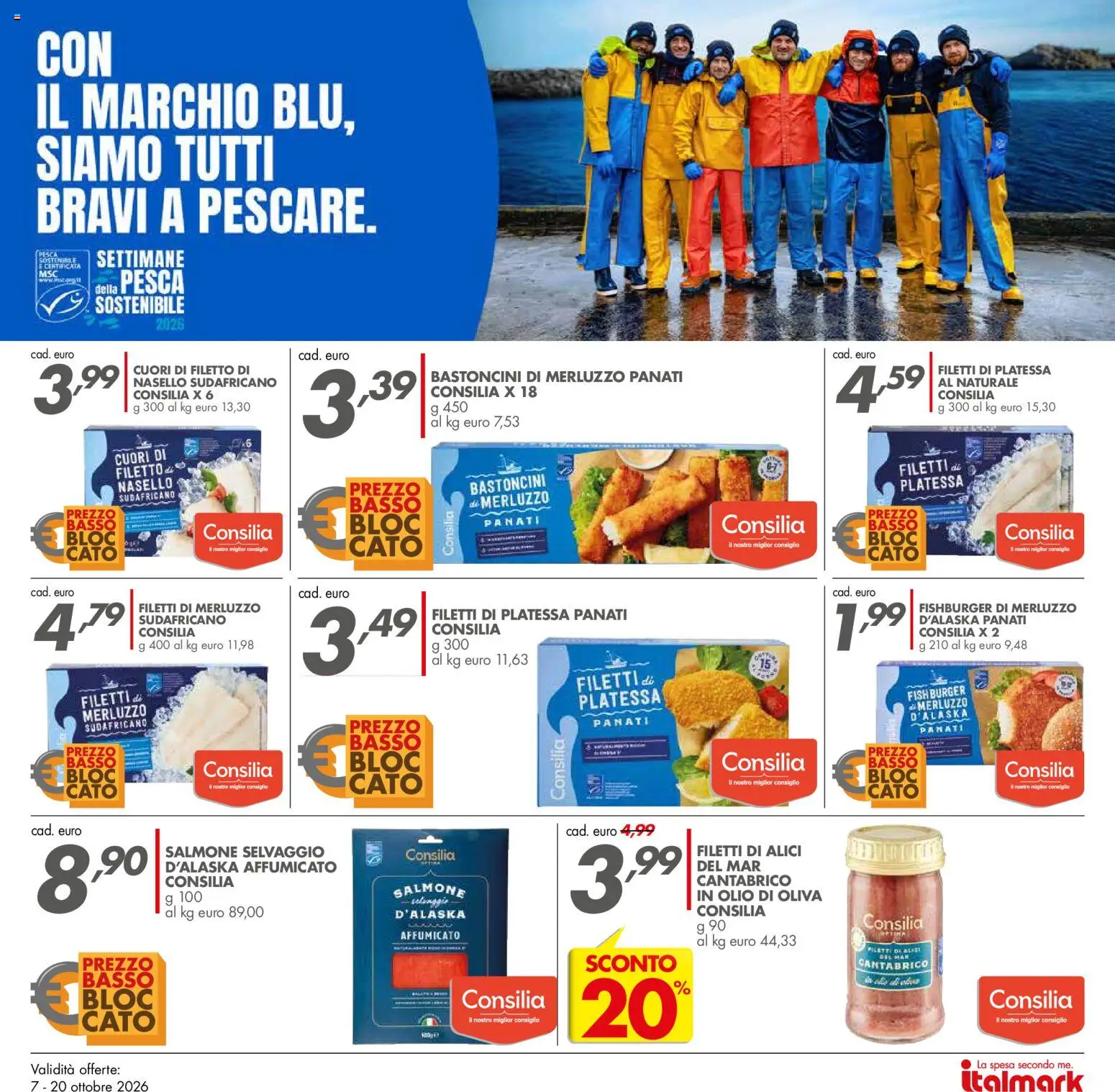 Anteprima dell'opuscolo Italmark volantino dal negozio Italmark valido da 07/10/2026 - Olio di Oliva, Pesca, Olio, Merluzzo, Filetto, Nasello, Alici, Basso