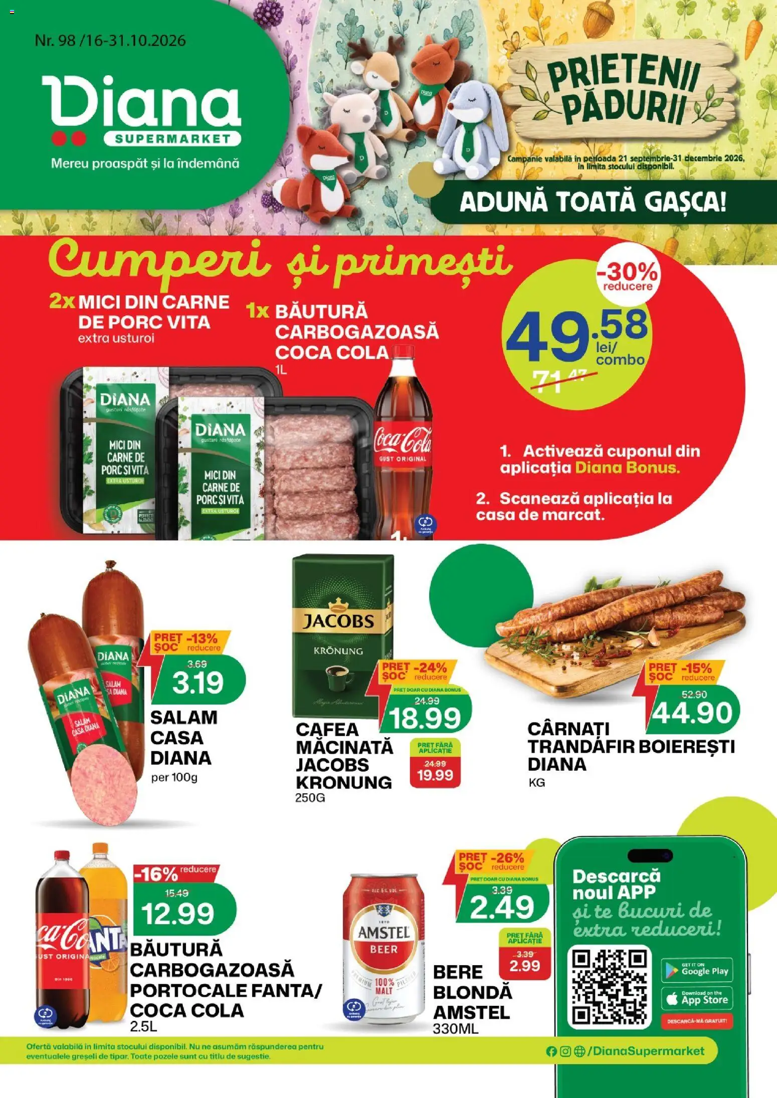 Previzualizarea de cataloage: Diana Diana Catalog valabil de la 16.10.2026 - Cafea, Mici, Coca cola, Bere, Cola, Usturoi, Cârnați, Portocale