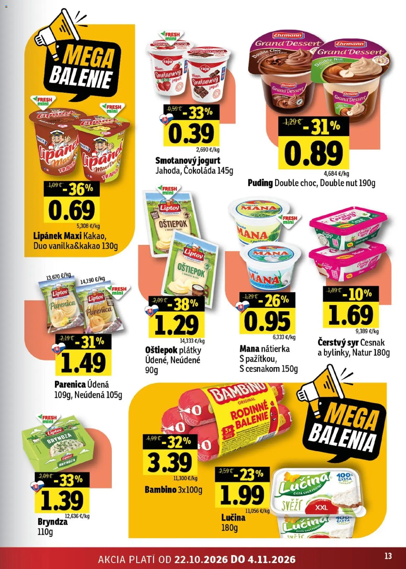Náhľad Fresh letáku platného od 22.10.2026 - Syr, Čokoláda, Bryndza, Cesnak, Kakao, Jogurt, Nátierka, Smotanový jogurt