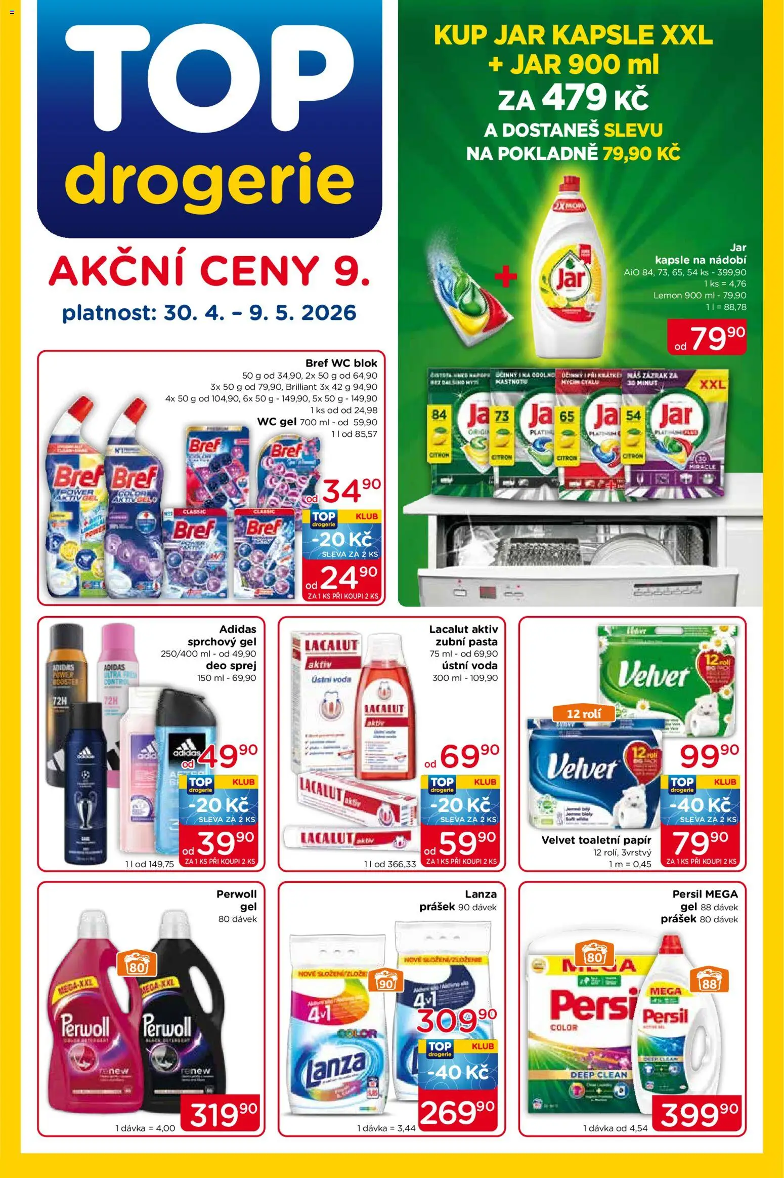 Náhled nabídky: Top drogerie Top drogerie leták platný od 30.04.2026 - Wc, Voda, Toaletní papír, Sprchový gel, Velvet, Kapsle, Lacalut Aktiv, Wc blok