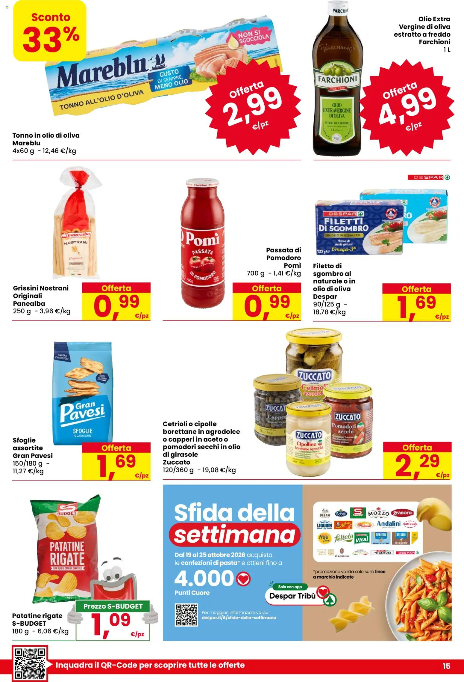 Anteprima dell'opuscolo Despar volantino Forlimpopoli dal negozio Despar valido da 15/10/2026 - Tonno, Sgombro, Patatine, Filetto, Semi di girasole, Pomodori secchi, Granoro, Olio extra vergine