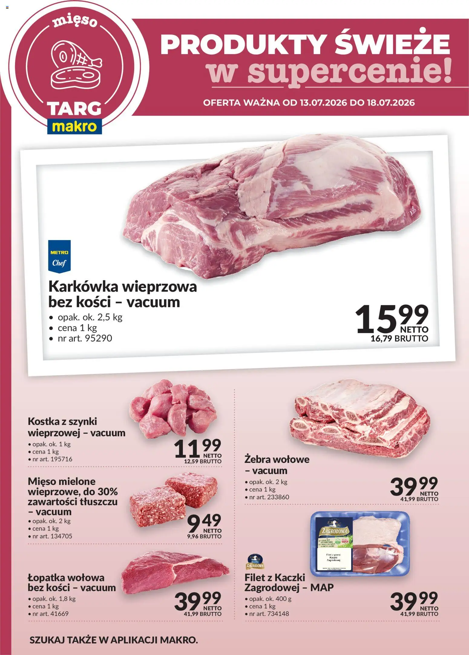 Pogląd gazetki "Makro gazetka - Produkty świeże w supercenie" ze sklepu Makro ważnej od 13.07.2026 - Mięso, Piersi, Mięso mielone, Filet, Łopatka wołowa, Filet z kaczki, Żebra wołowe, Karkówka wieprzowa