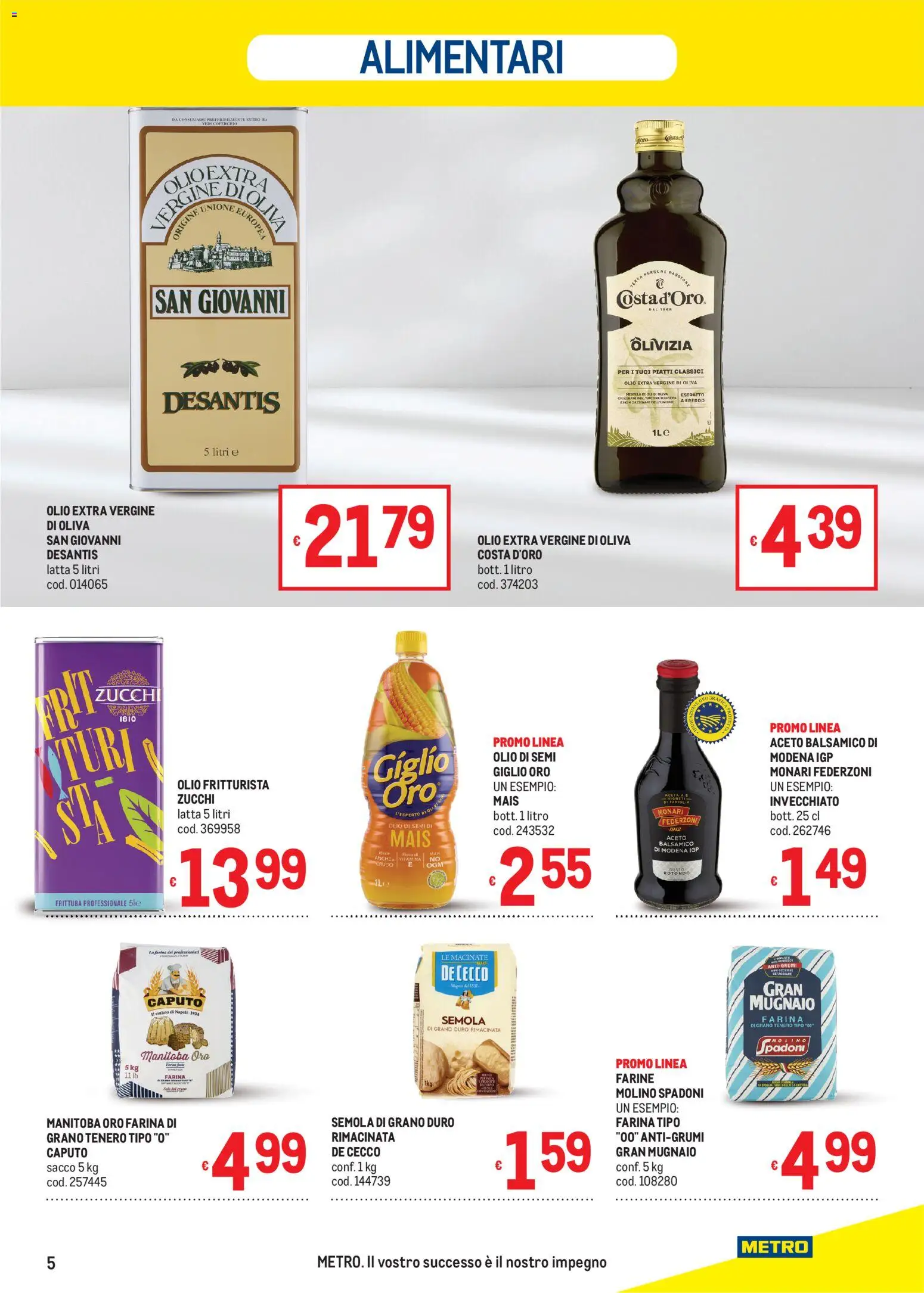 Anteprima dell'opuscolo Metro volantino dal negozio Metro valido da 22/10/2026 - Piatti, Olio, Mais, De Cecco, Semola, Aceto, Olio di semi, Olio extra vergine