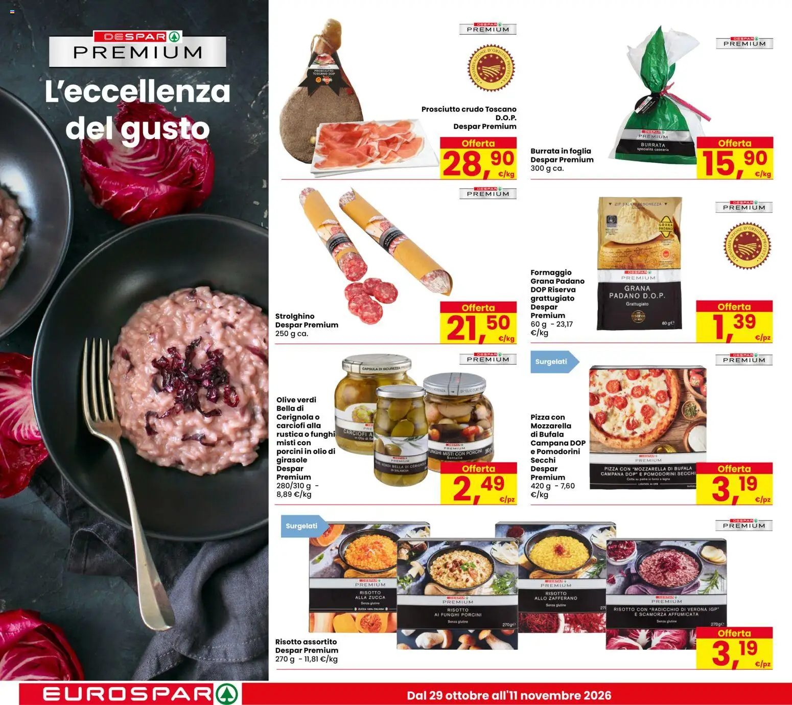 Anteprima dell'opuscolo Eurospar volantino Chirignago dal negozio Eurospar valido da 29/10/2026 - Senza glutine, Funghi, Formaggio, Mozzarella, Burrata, Grana Padano, Pomodorini, Capsula