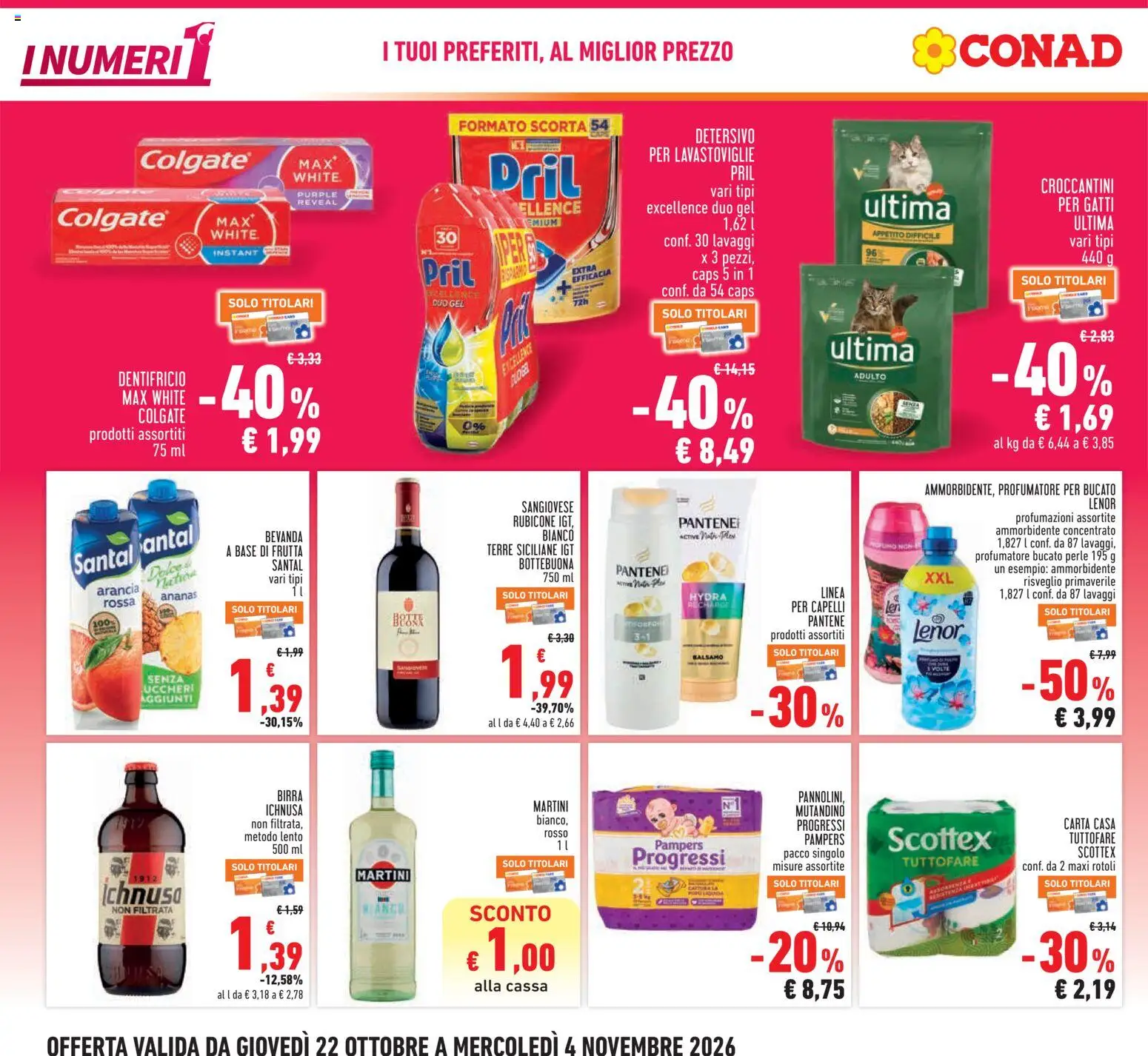 Anteprima dell'opuscolo Conad volantino Piemonte dal negozio Conad valido da 22/10/2026 - Birra, Frutta, Martini, Arancia, Ammorbidente, Dentifricio, Detergente, Birra Ichnusa