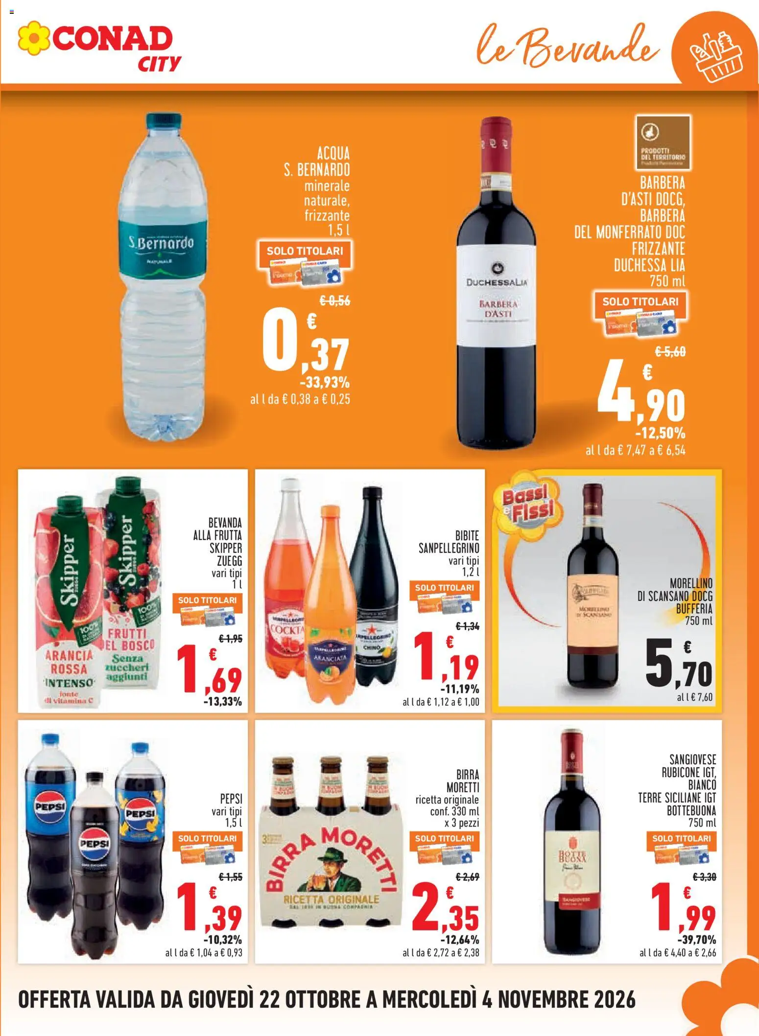 Anteprima dell'opuscolo Conad volantino City Piemonte dal negozio Conad valido da 22/10/2026 - Acqua, Birra, Frutta, Acqua minerale, Birra Moretti, Pepsi, Bevande, Bibite