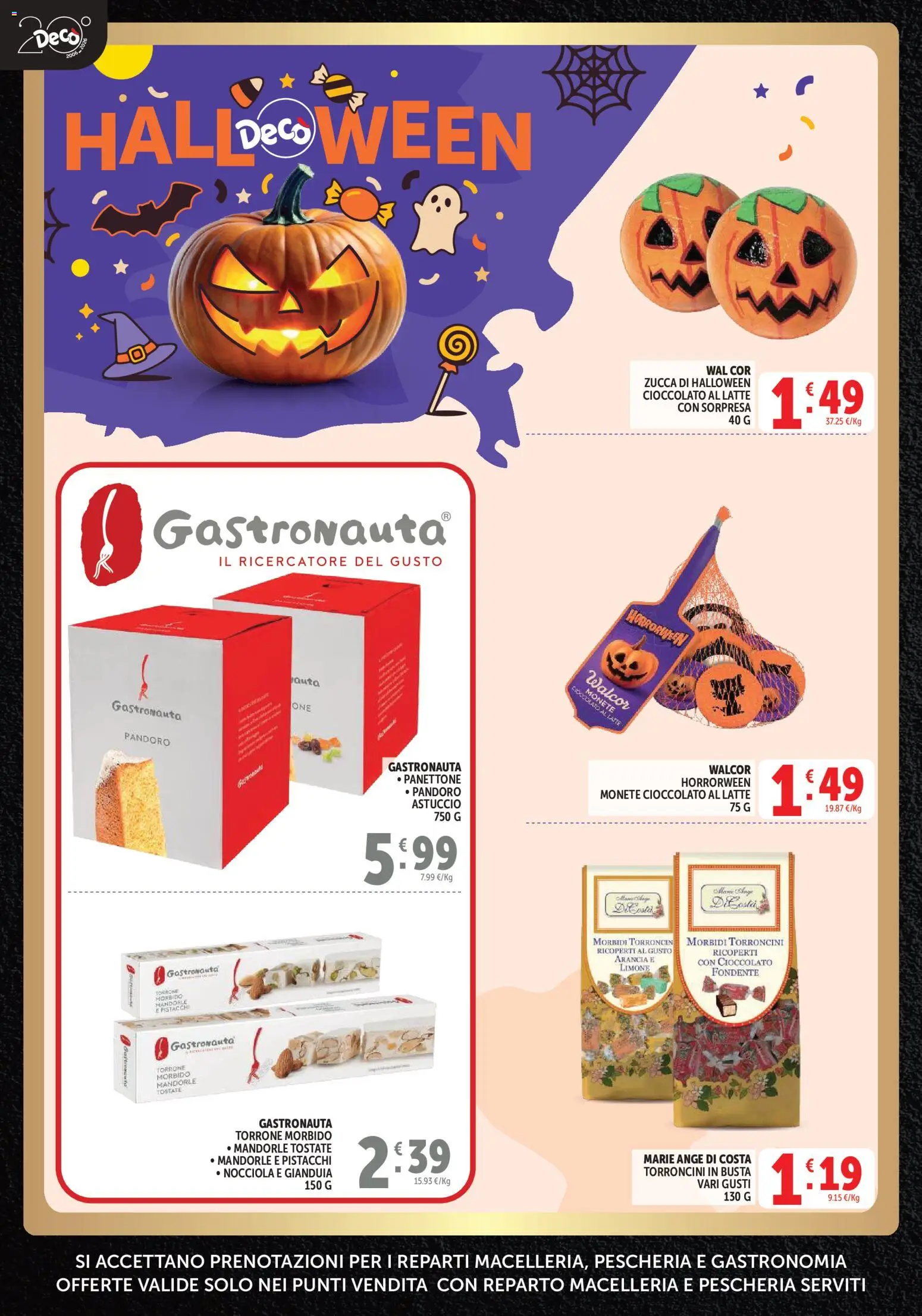 Anteprima dell'opuscolo Decò volantino Gourmet dal negozio Decò valido da 23/10/2026 - Latte, Zucca, Cioccolato, Pandoro, Mandorle, Arancia, Astuccio, Torroncini
