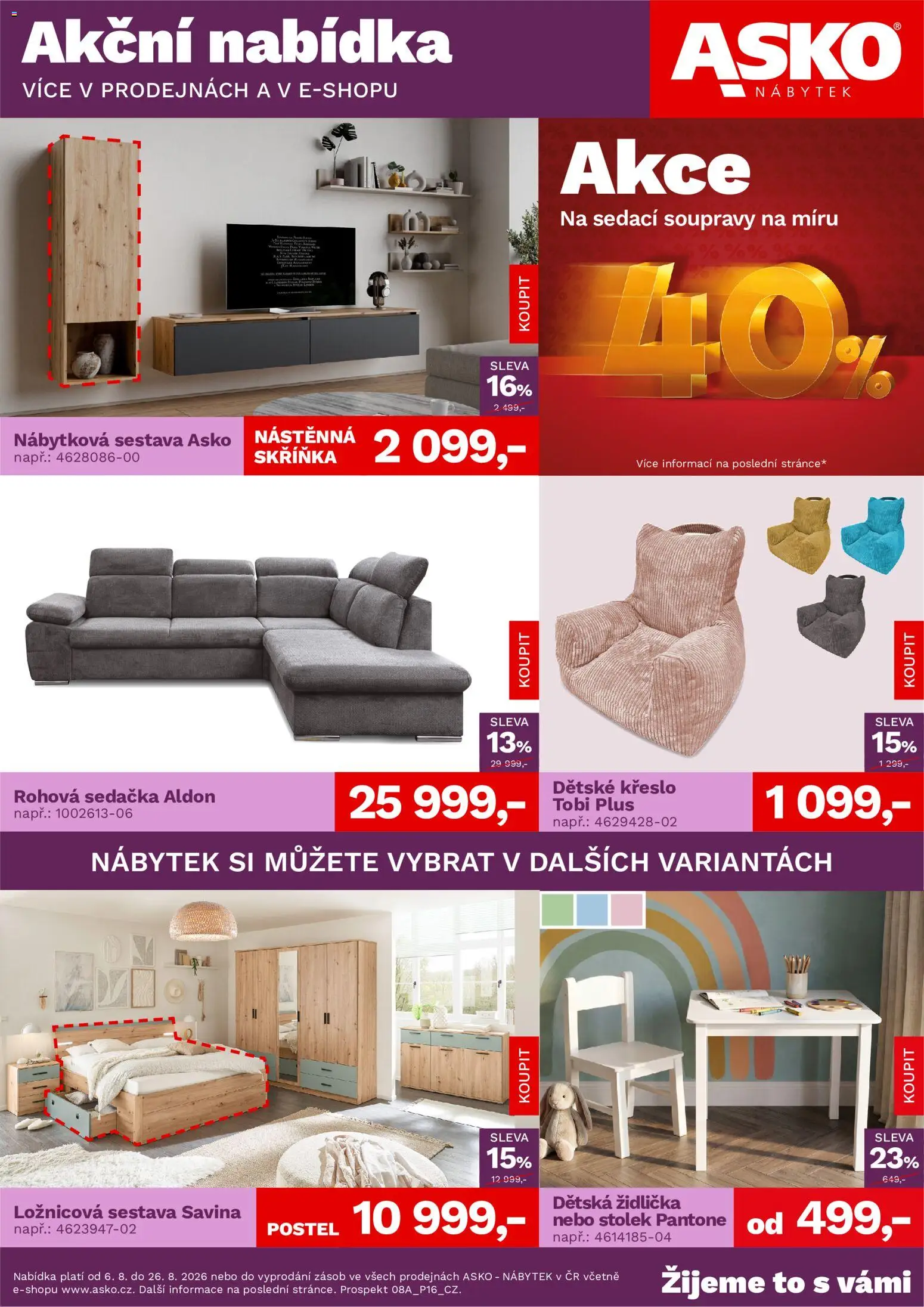 Náhled nabídky: ASKO nábytek ASKO nábytek leták platný od 06.08.2026 - Nábytek, Postel, Křeslo, Sedačka, Skříňka, Stolek, Dětská židlička, Ložnicová sestava
