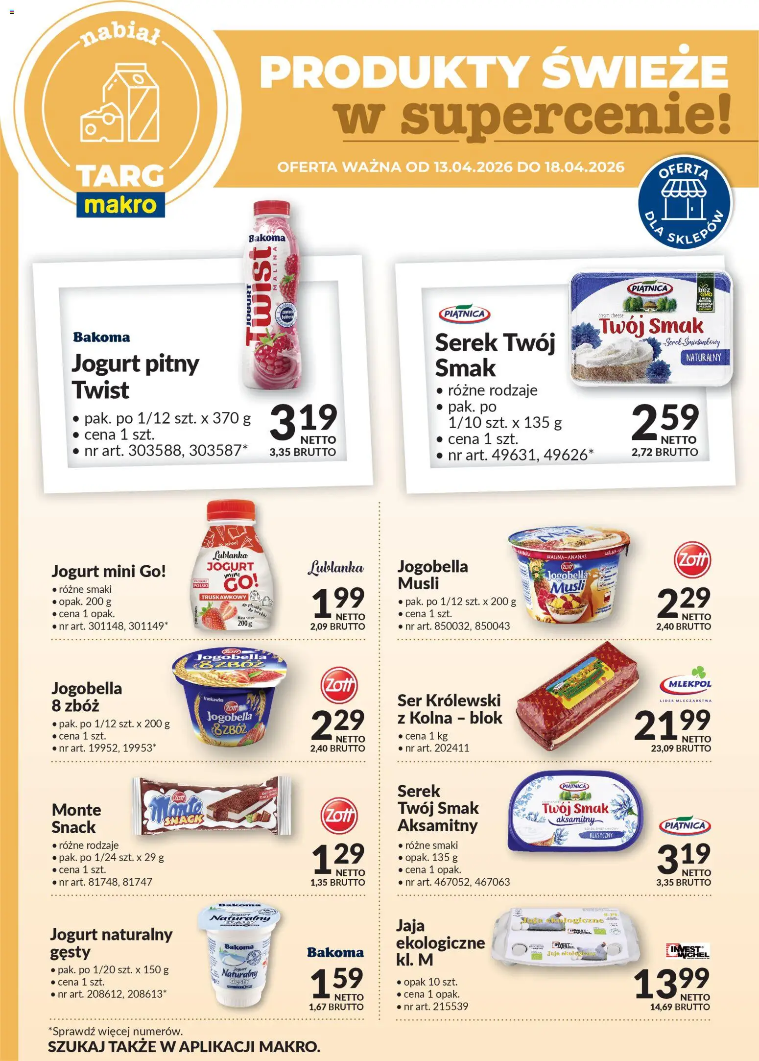 Pogląd gazetki "Makro gazetka - Oferta świeża w super cenach" ze sklepu Makro ważnej od 13.04.2026 - Torebki, Ser, Jogurt naturalny, Piątnica, Jogurt, Serek, Jogurt pitny, Musli