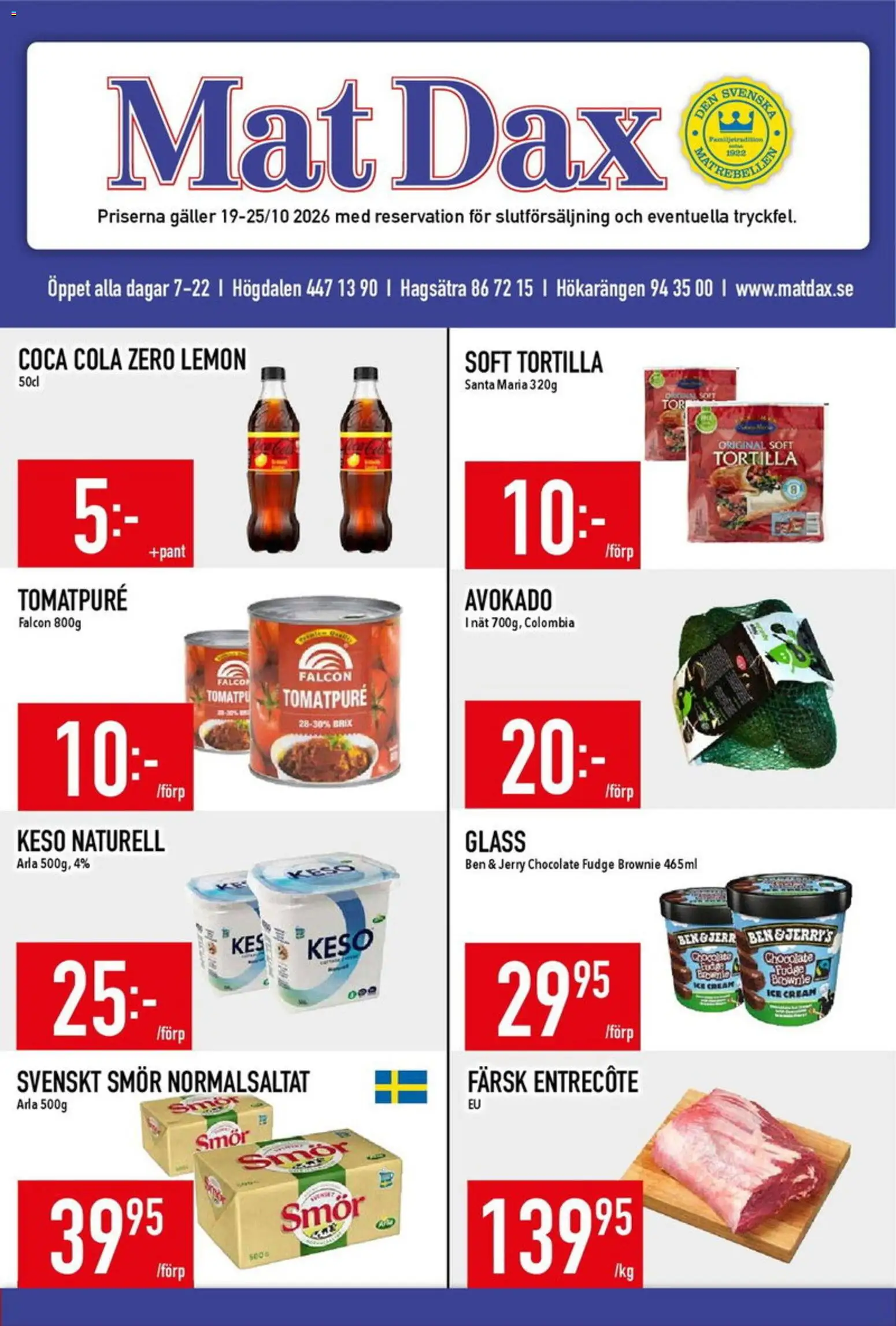 Förhandsgranska reklamblad Matdax erbjudanden från butik Matdax gäller från 19/10/2026 - Glass, Entrecote, Coca cola, Smör, Keso, Avokado, Ben, Tortilla