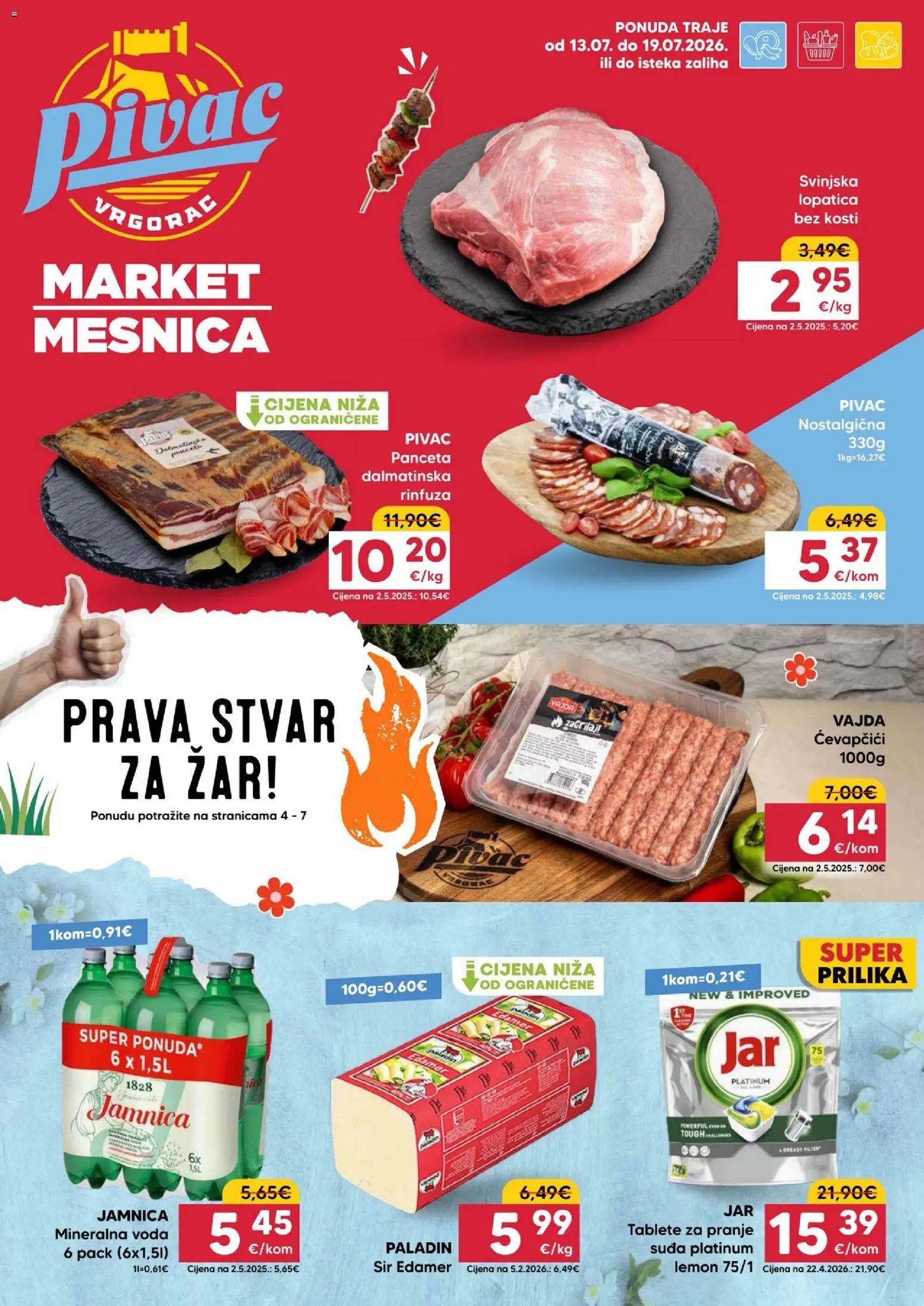 Pregled letka Pivac Katalog trgovine Pivac vrijedi od 13.07.2026 - Ćevapčići, Voda, Jamnica, Sir, Panceta, Mineralna voda, Lopatica