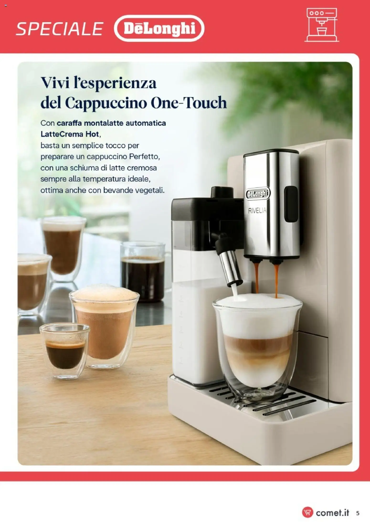 Anteprima dell'opuscolo Comet volantino Caffè De'Longhi dal negozio Comet valido da 29/10/2026 - Latte, Cappuccino, Schiuma, Caraffa, Bevande