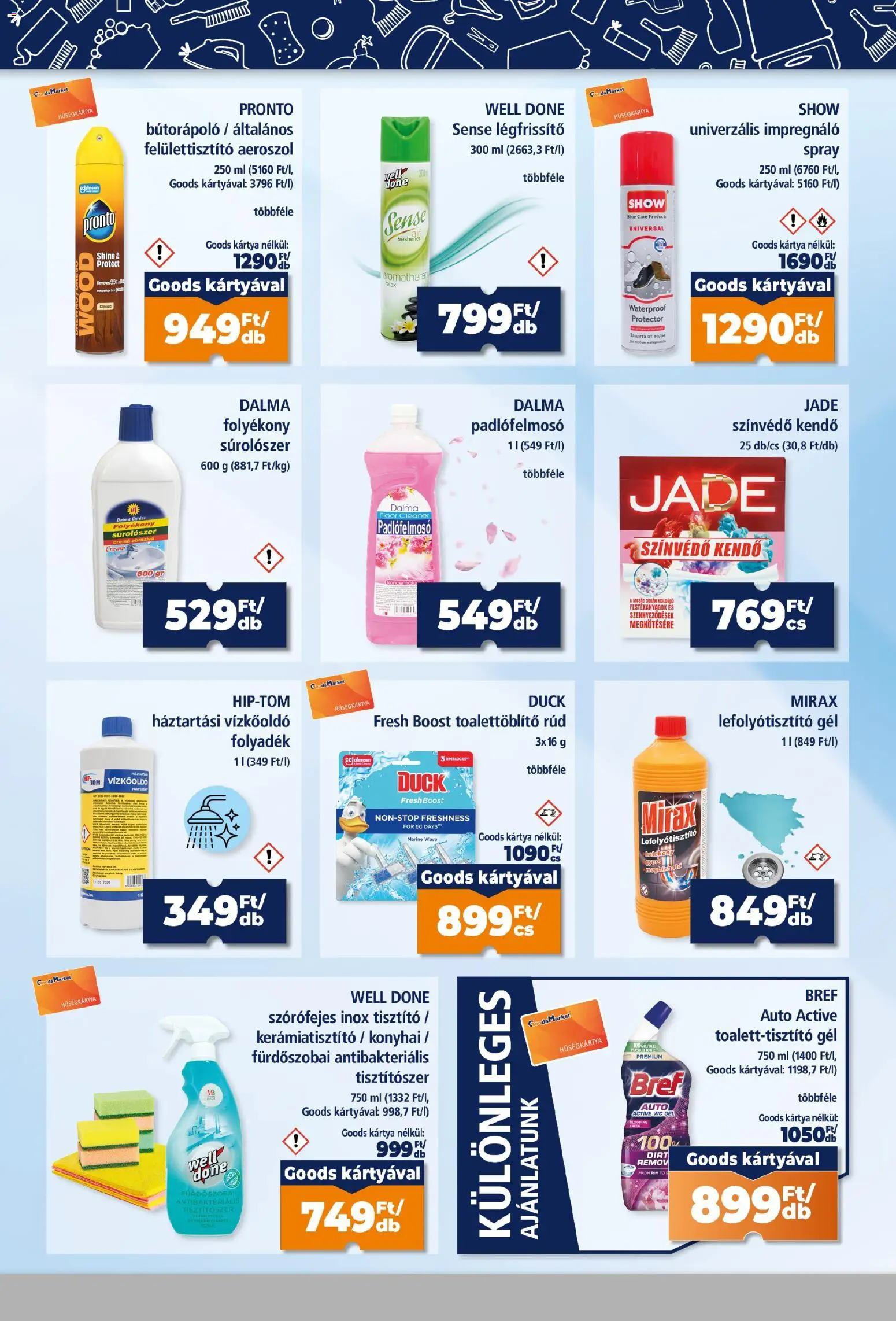 Goods Market - Goods Market Hűségkártyás ajánlataink megtekintése, amely érvényes 2026.10.22.-től - WC, Fürdőszoba, Vízkőoldó, Tisztító, Kendő, Pronto, Légfrissítő, Gél
