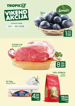 Pregled letka Tropic vikend akcija trgovine Tropic vrijedi od 24.07.2026