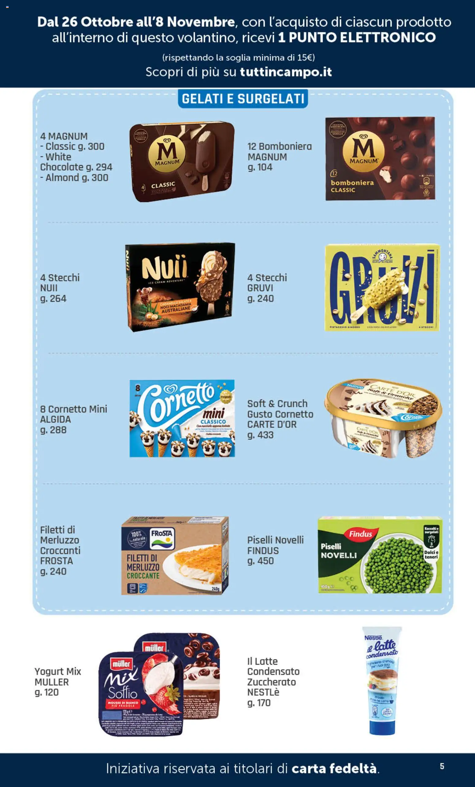 Anteprima dell'opuscolo DOK volantino Tutti in campo dal negozio DOK valido da 26/10/2026 - Latte, Noci, Piselli, Yogurt, Merluzzo, Nocciole, Magnum, Fragole