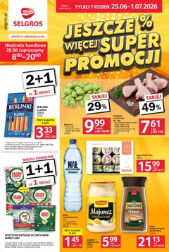 Pogląd gazetki "Selgros cash&carry gazetka - Jeszcze więcej super promocji" ze sklepu Selgros cash&carry ważnej od 25.06.2026