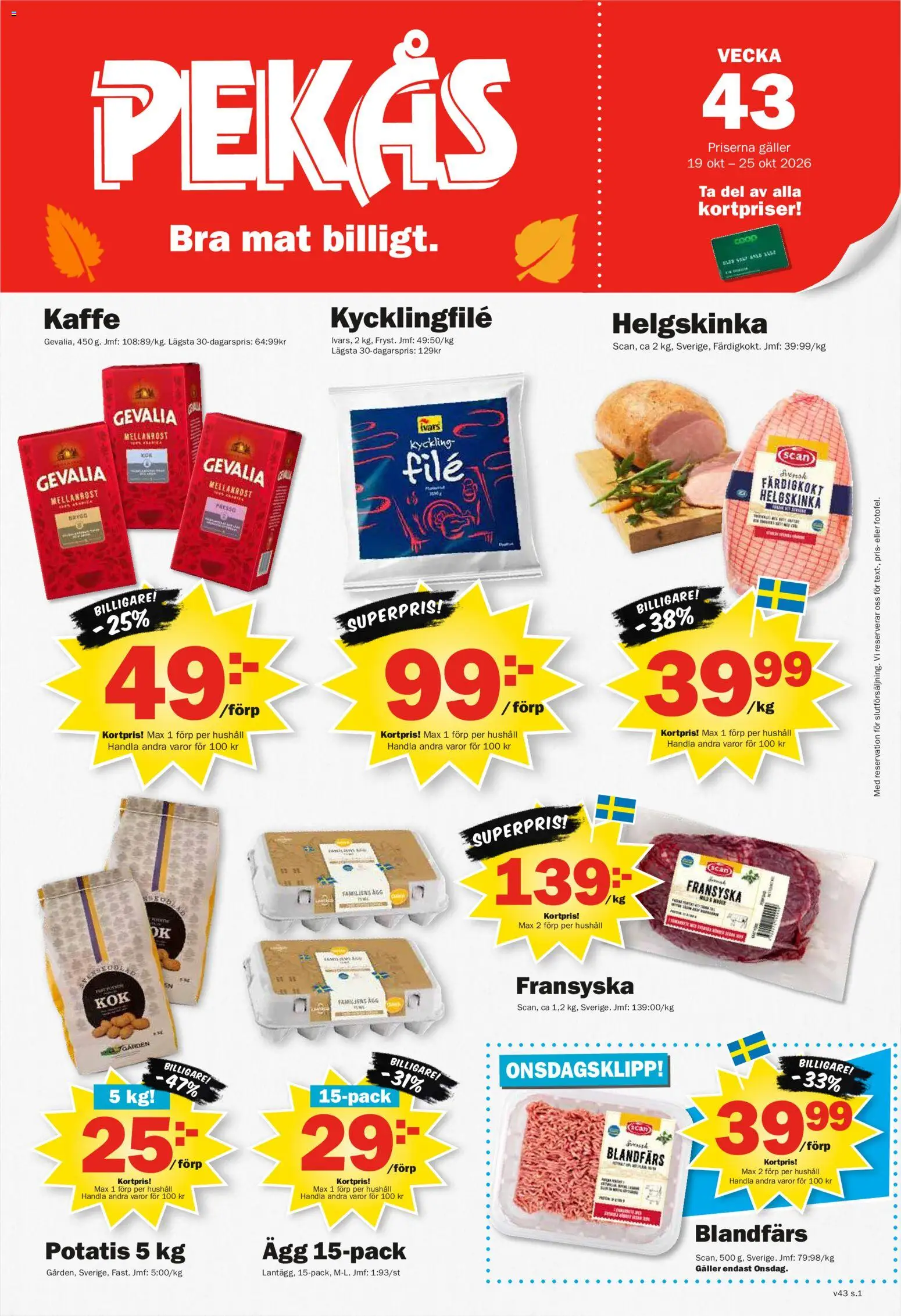 Förhandsgranska reklamblad Pekås erbjudanden från butik Pekås gäller från 19/10/2026 - Kaffe, Ägg, Potatis, Kycklingfile, Galler, Blandfärs, Kyckling