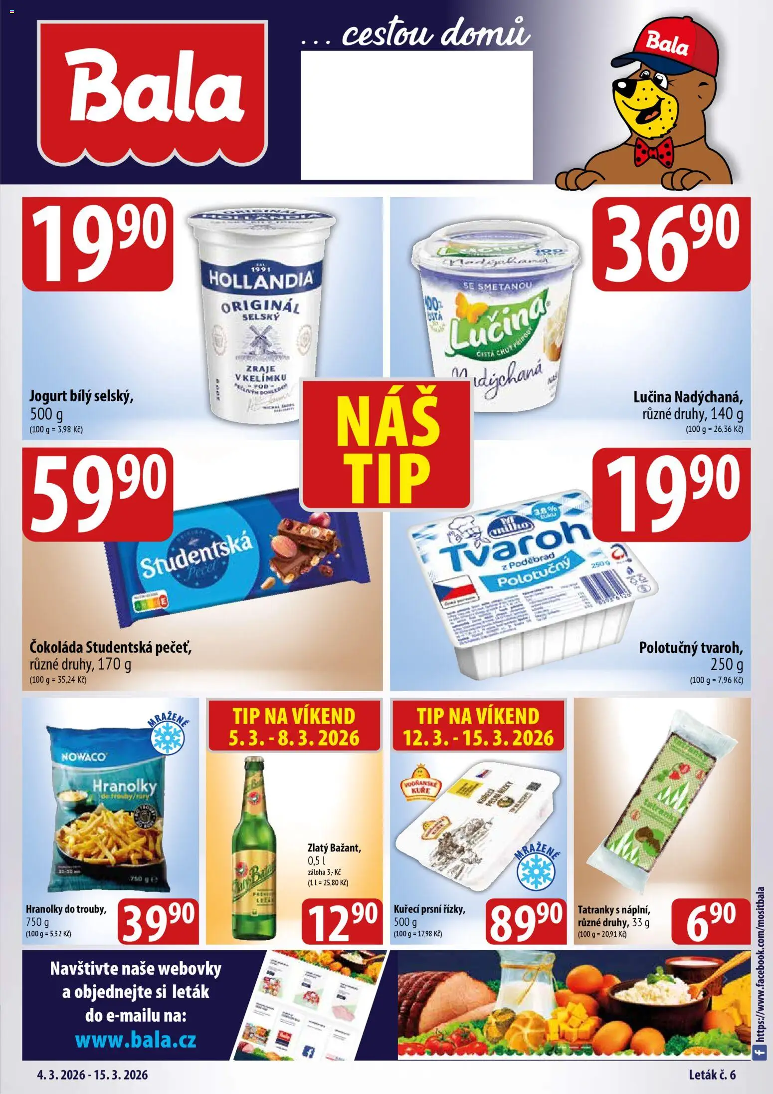 Náhled nabídky: BALA BALA velký leták platný od 04.03.2026 - Tvaroh, Čokoláda, Jogurt, Lučina, Kuře, Hranolky, Tatranky