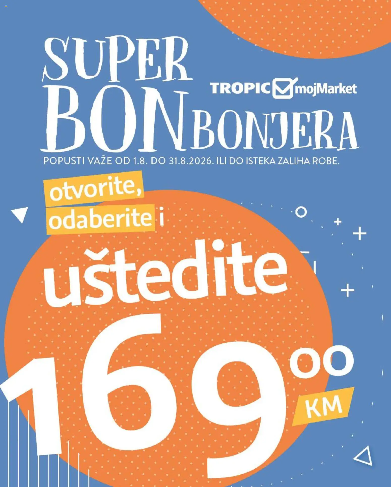 Pregled letka mojMarket Super BONbonjera trgovine mojMarket vrijedi od 01.08.2026