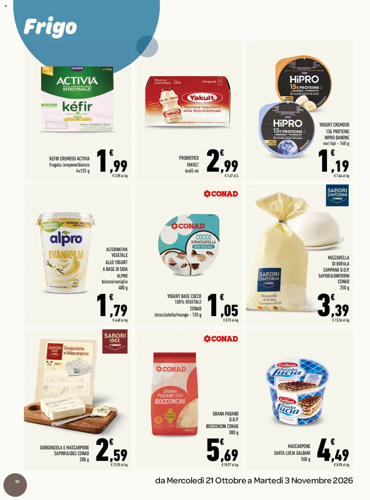 Anteprima dell'opuscolo Conad volantino Cena d'autore gourmet Lazio dal negozio Conad valido da 21/10/2026 - Gorgonzola, Kefir, Mozzarella, Stracciatella, Mascarpone, Grana Padano, Cocco, Vaniglia