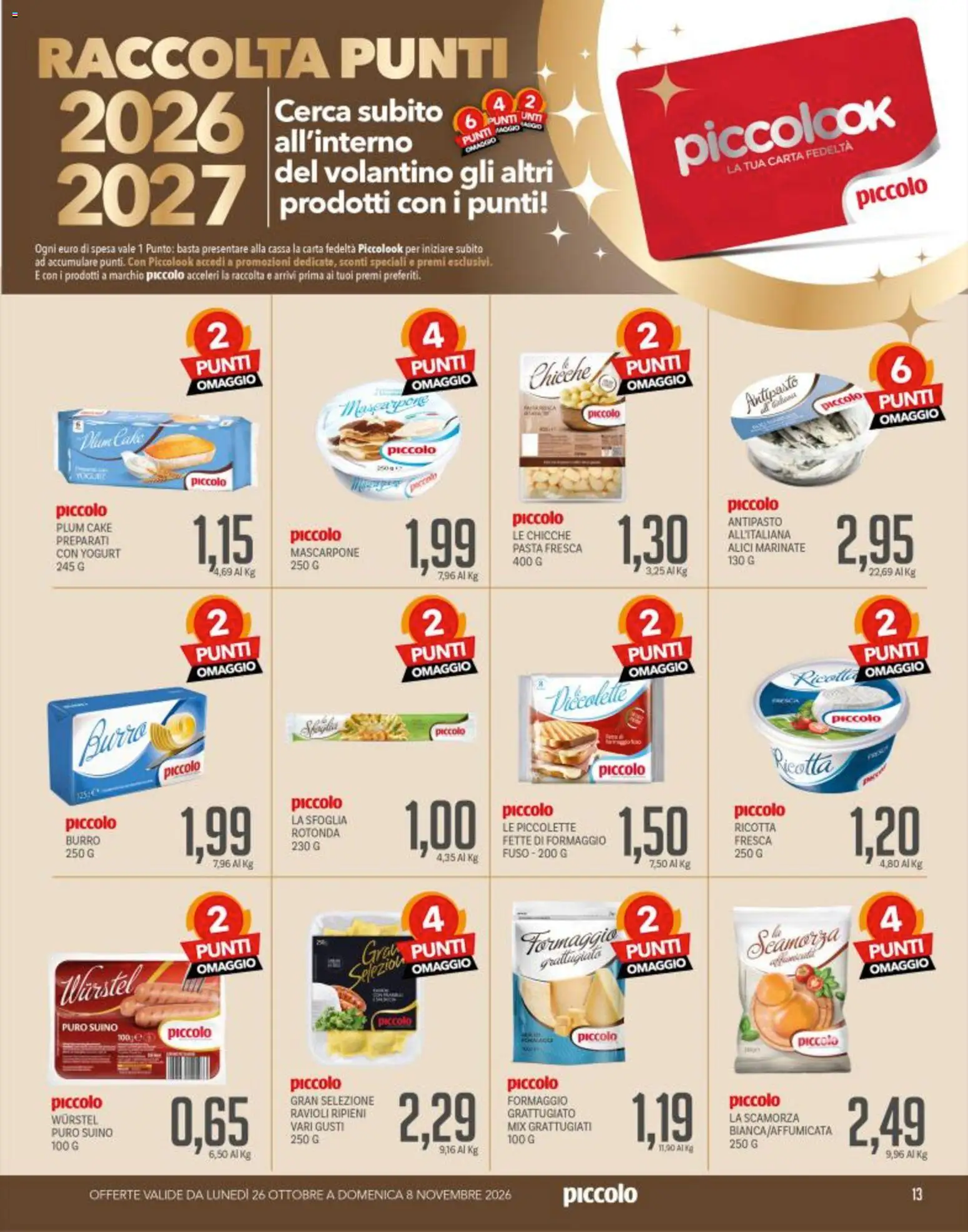 Anteprima dell'opuscolo Piccolo volantino dal negozio Piccolo valido da 26/10/2026