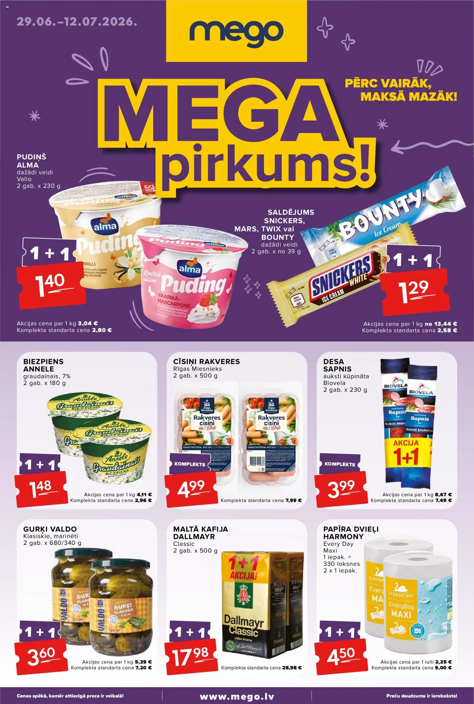 Skatīt Mego akciju bukletu, derīgs no 29.06.2026.