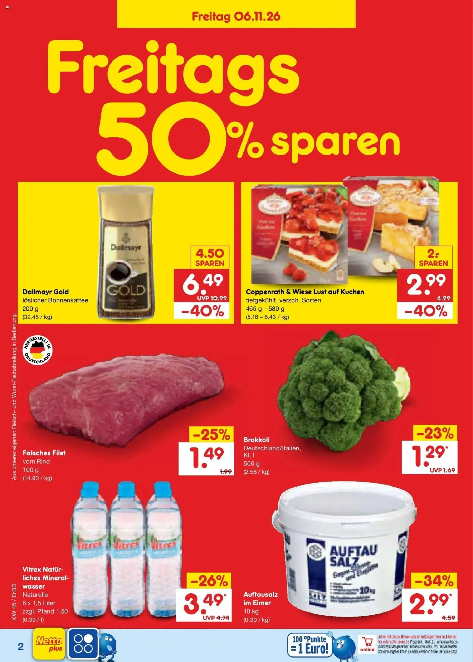 Vorschau von dem Prospekt des Geschäftes Netto Marken-Discount, gültig ab dem 02.11.2026 - Kuchen, Wasser, Brokkoli, Fleisch, Dallmayr, Salz