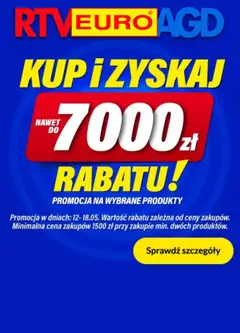Pogląd gazetki "RTV Euro AGD Sklep oferta - Nawet do 7000 zł rabatu" ze sklepu RTV Euro AGD ważnej od 12.05.2026