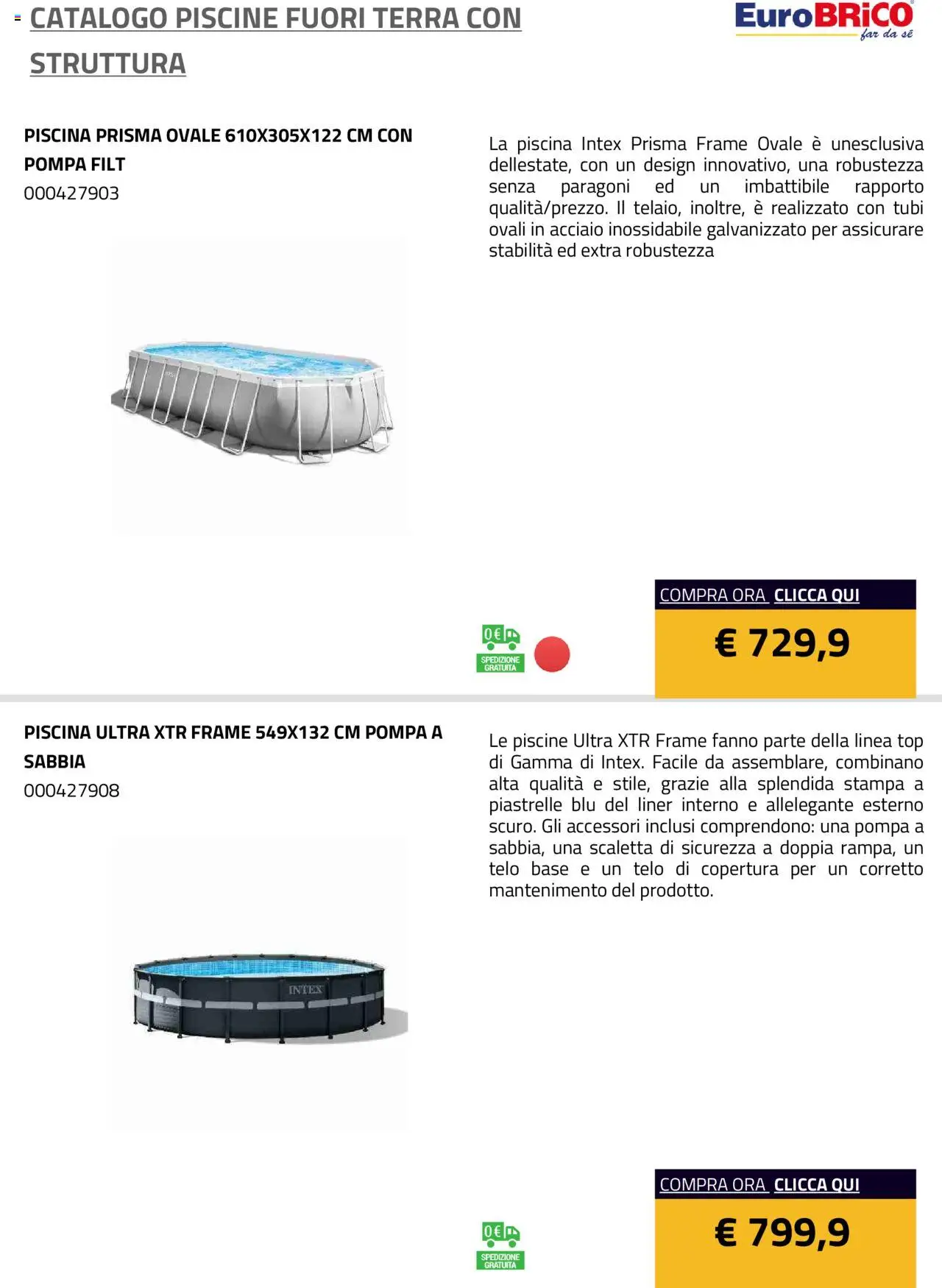 Anteprima dell'opuscolo Volantino Piscine Fuori Terra con Struttura dal negozio Eurobrico valido da 23/07/2025 - Piscina, Stampa, Terra, Top, Tubi, Piastrelle, Scaletta
