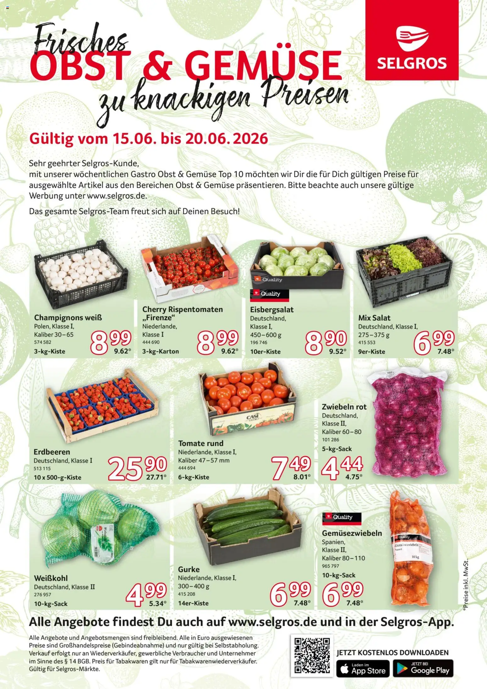 Vorschau von dem Prospekt des Geschäftes Selgros, gültig ab dem 15.06.2026 - Erdbeeren, Gemüse, Salat, Top, Obst, Champignons, Eisbergsalat, Zwiebeln