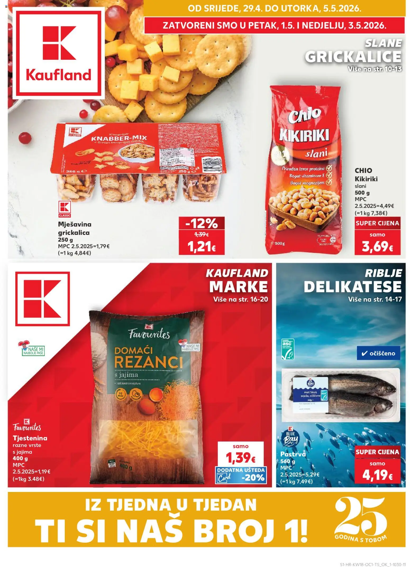 Pregled letka Slavonski Brod trgovine Kaufland vrijedi od 29.04.2026 - Tjestenina, Pastrva, Kikiriki, Grickalice, Rezanci