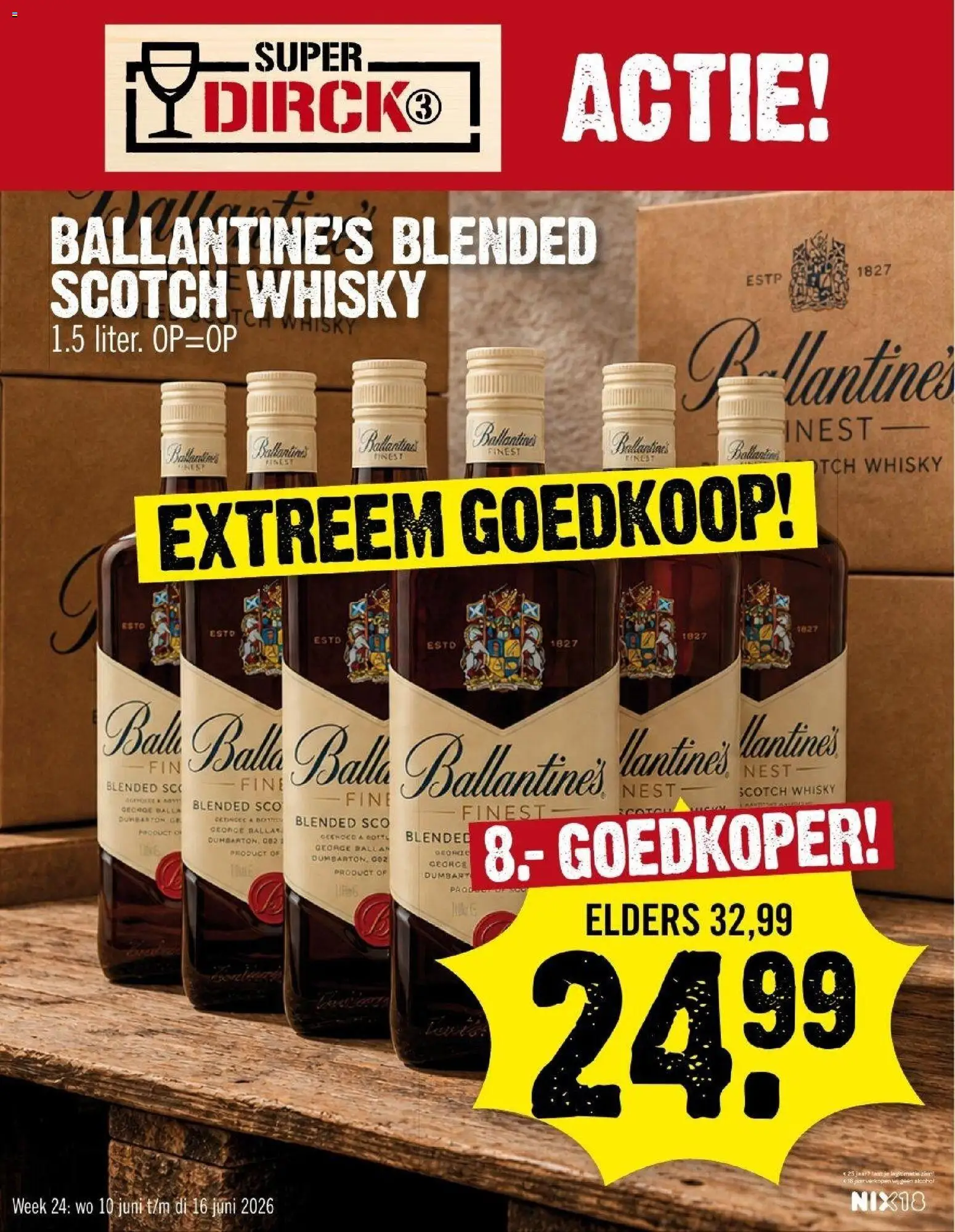 Voorbeeld van Dirk Folder / Publicité van winkel Dirk geldig vanaf 10/06/2026 - Whisky, Ballantine’s