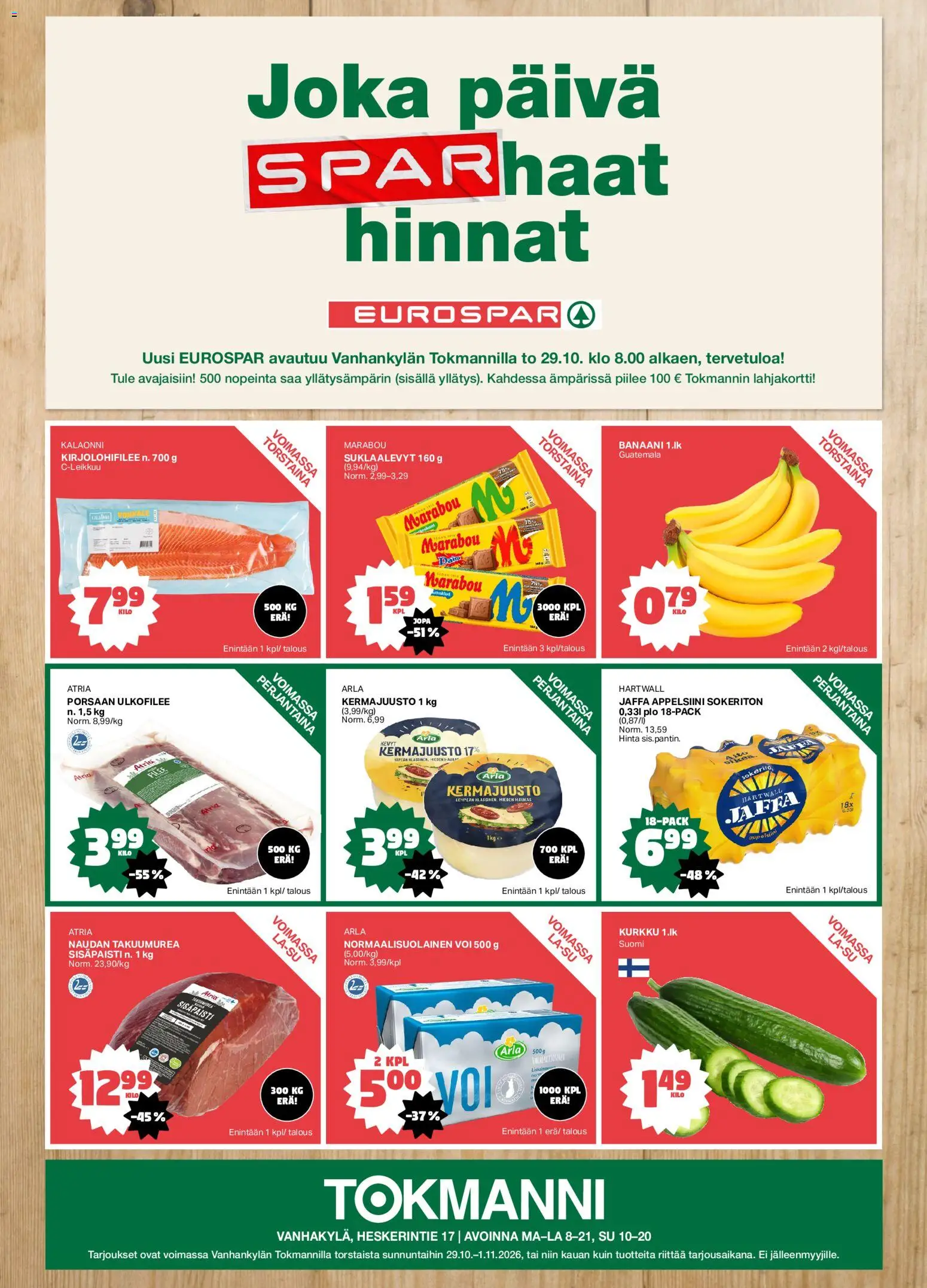 Kaupan Tokmanni Tokmanni Eurospar Vanhankylä esikatselu, voimassa 29/10/2026 - Voi, Kurkku, Kermajuusto, Suklaalevyt