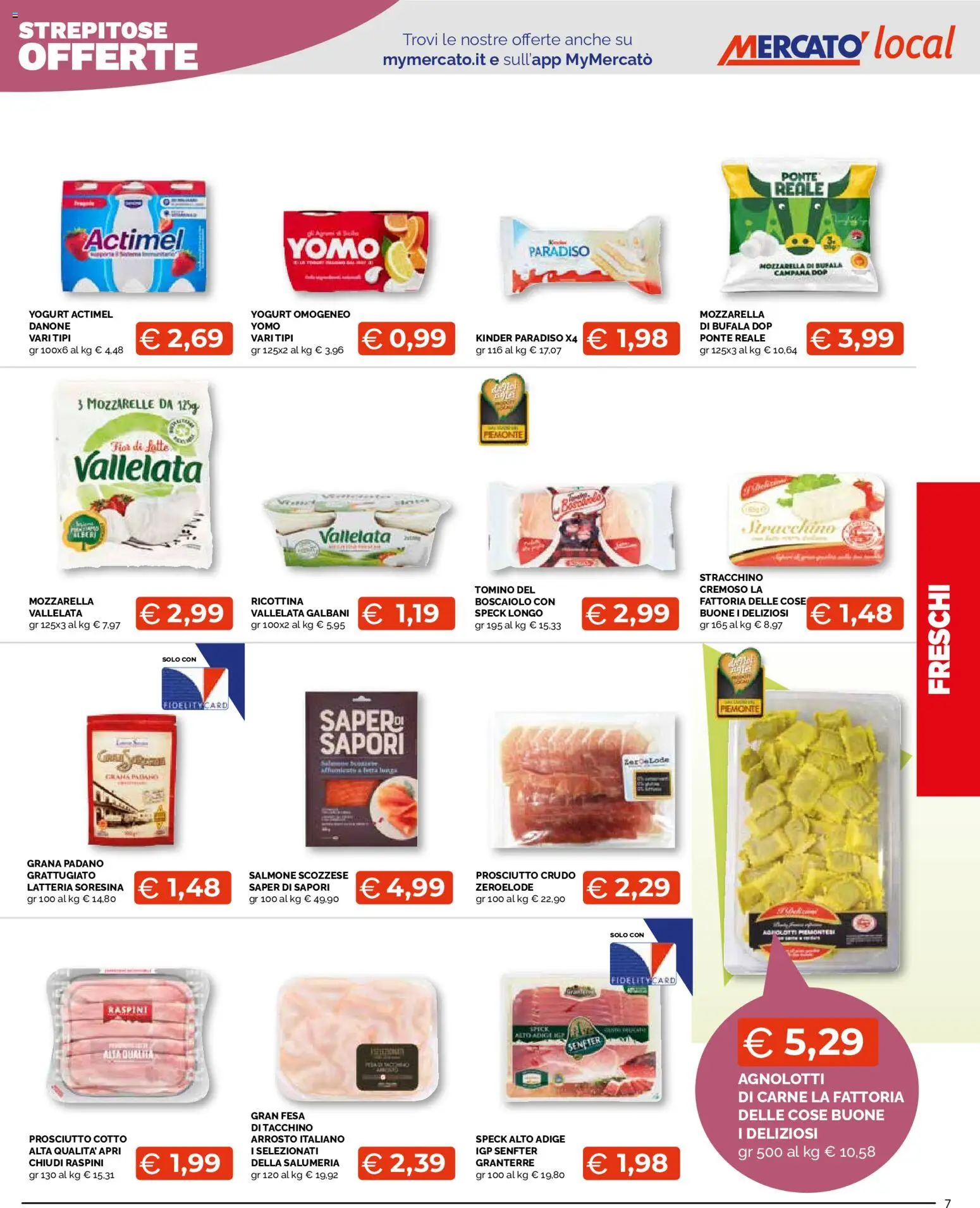 Anteprima dell'opuscolo Mercatò volantino Local dal negozio Mercatò valido da 22/10/2026 - Salmone, Tacchino, Prosciutto, Prosciutto Cotto, Stracchino, Grana Padano, Arrosto, Tomino